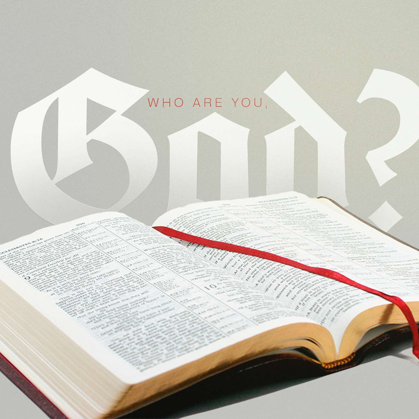 who are you, God?—Week 4