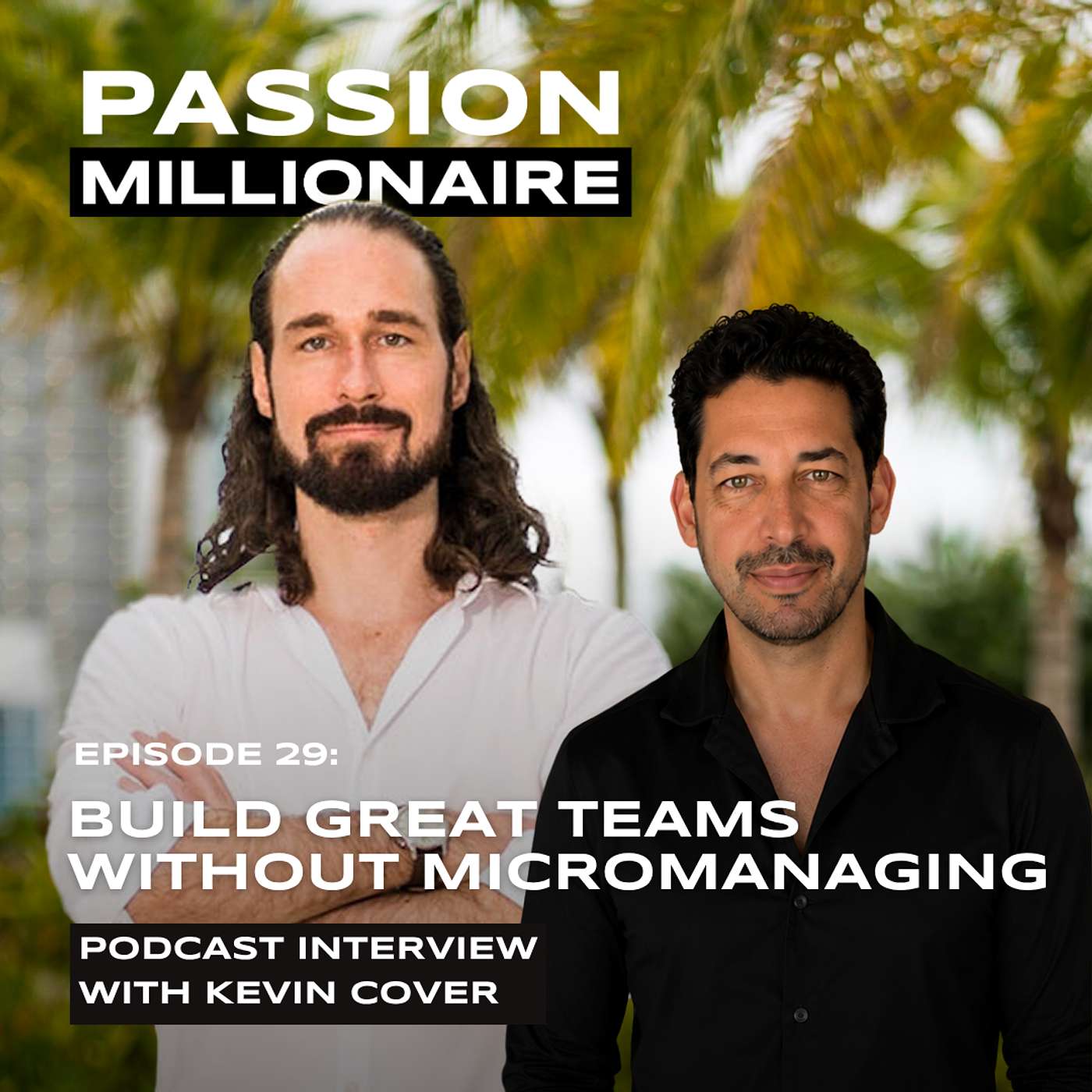 Kevin Cover: How Great Leaders Build High-Performance Teams Without Micromanaging episode artwork