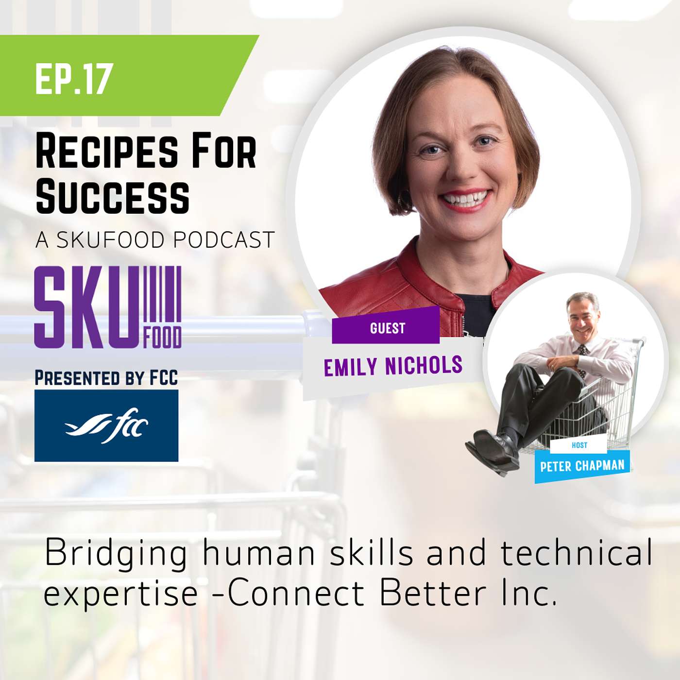 S01 E17: Bridging Human Skills and Technical Expertise with Emily Nichols of Connect Better Inc S01 E17: Bridging Human Skills and Technical Expertise with Emily Nichols of Connect Better Inc