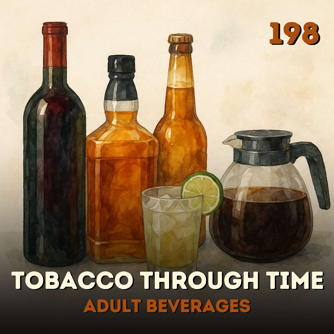 198 Tobacco Through Time: Adult Beverages