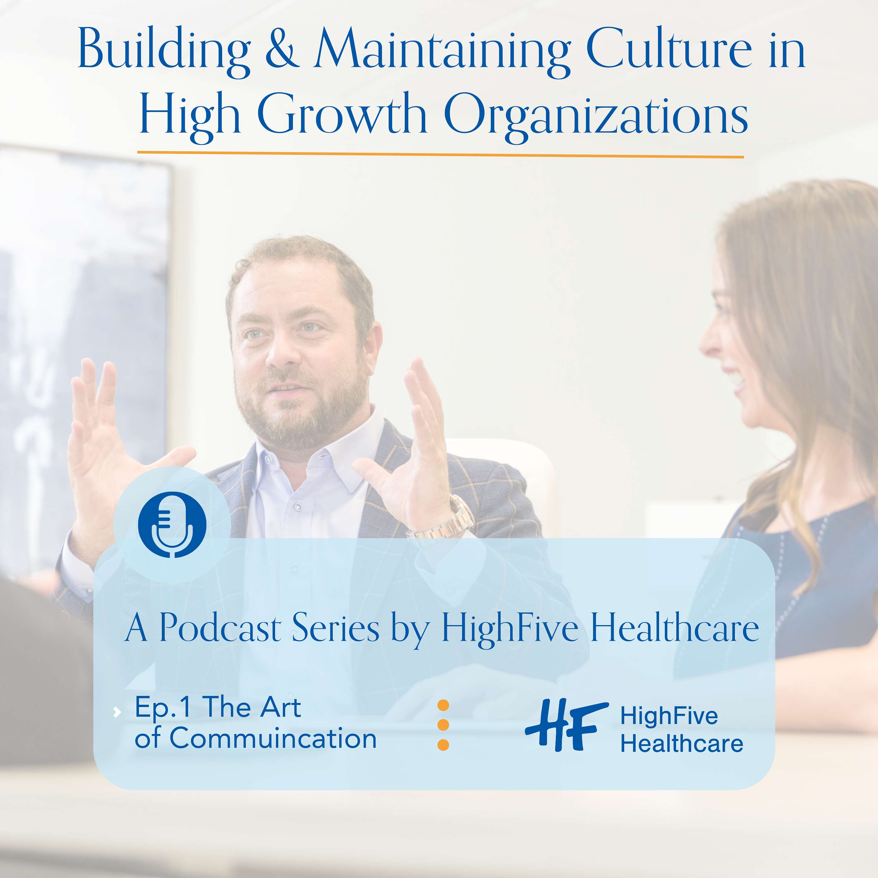 Building and Maintaining Culture in High Growth Organizations