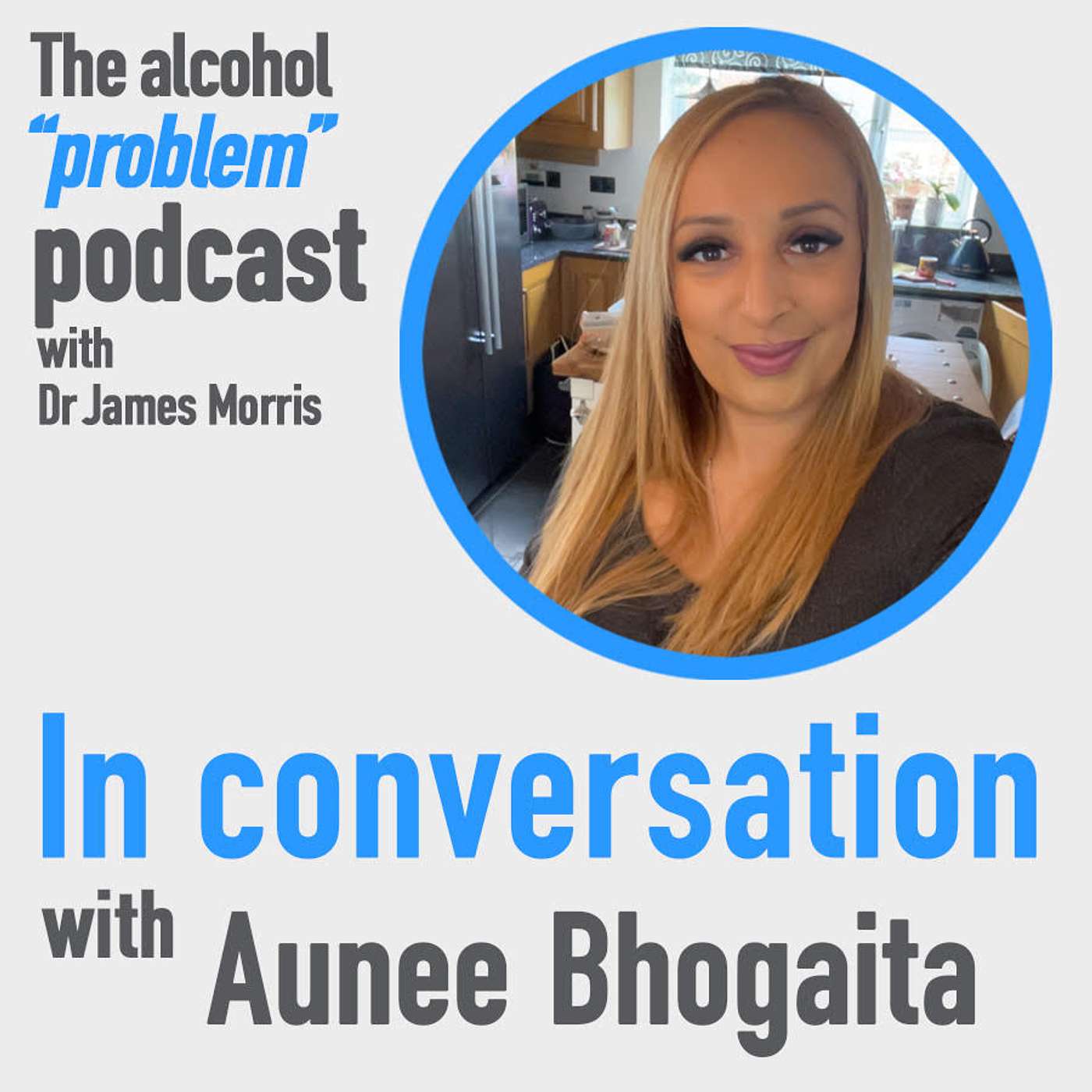 The Alcohol \'Problem\' Podcast