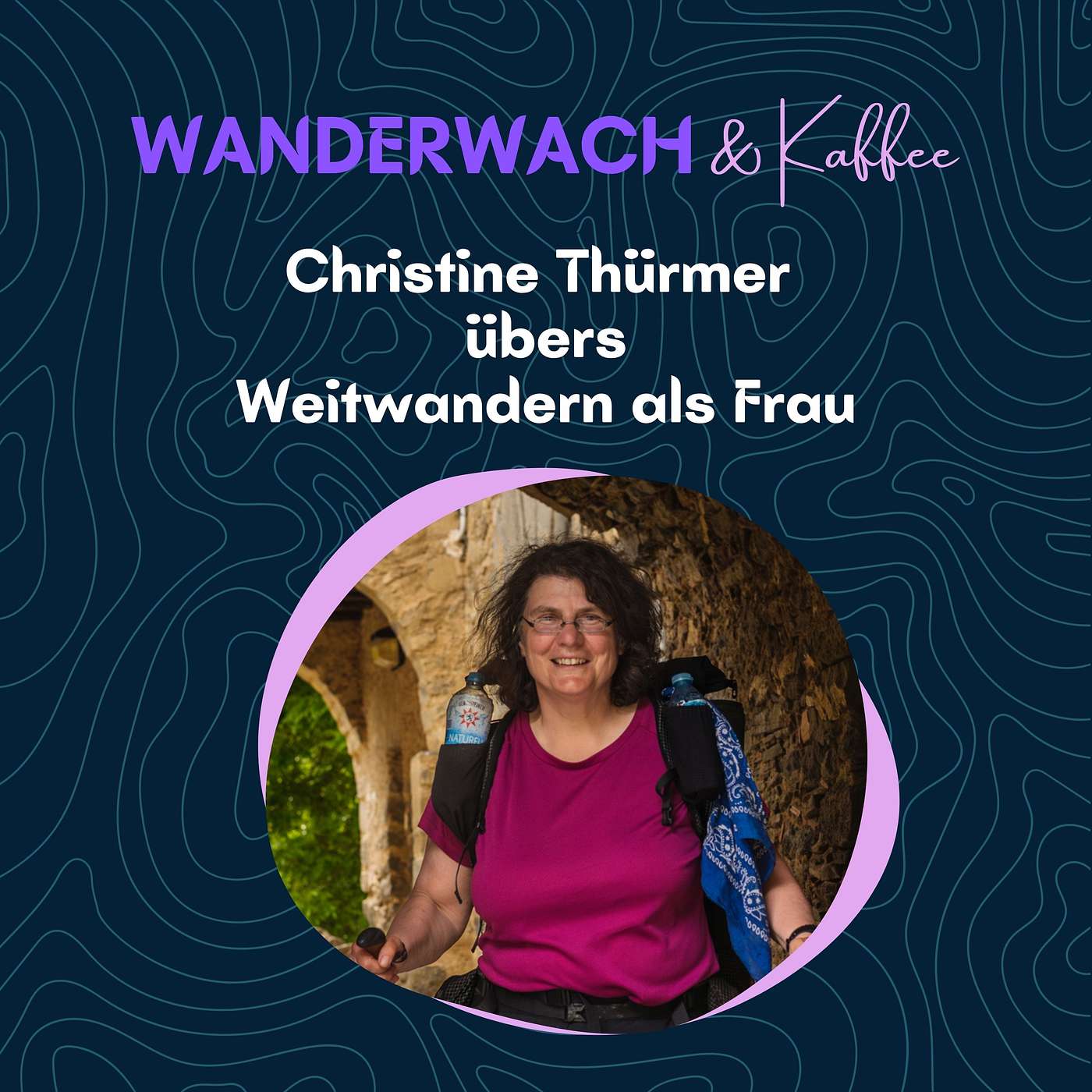 Christine Thürmer übers Weitwandern als Frau Christine Thürmer übers Weitwandern als Frau