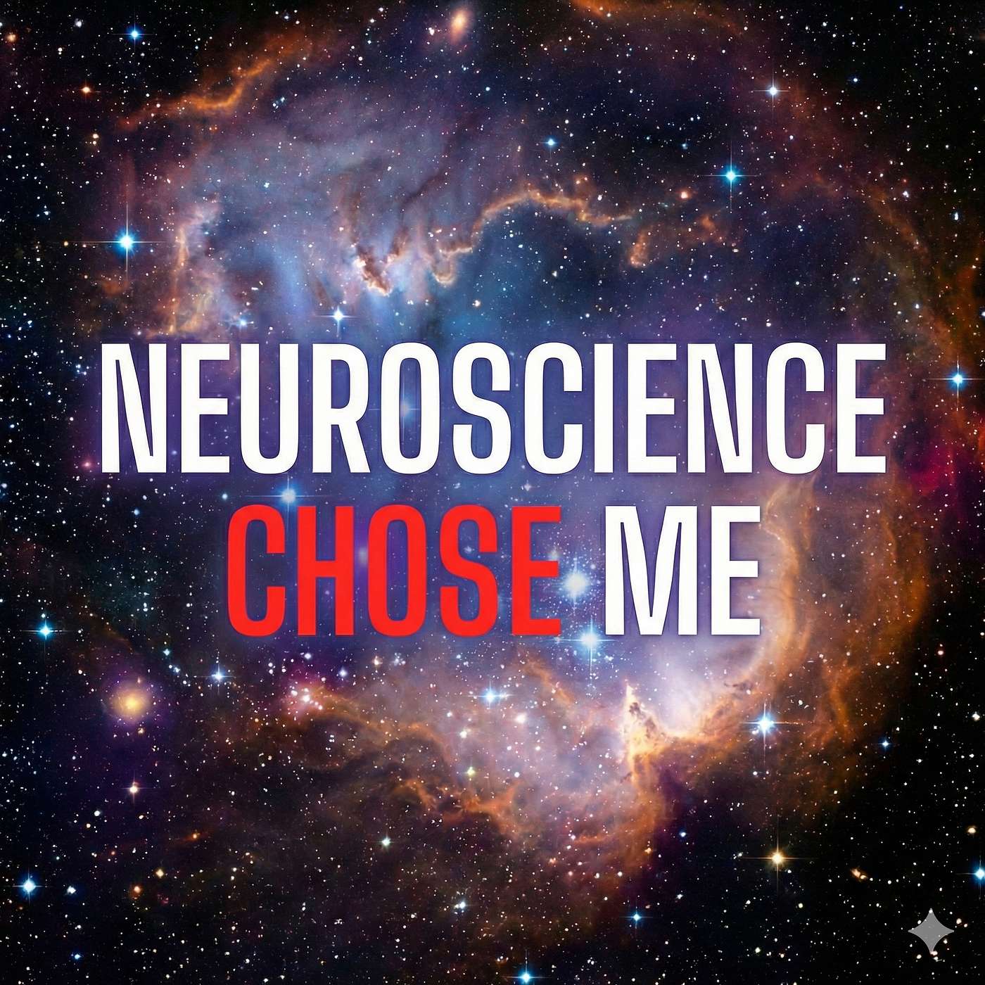 Pilot - Neuroscience Chose Me