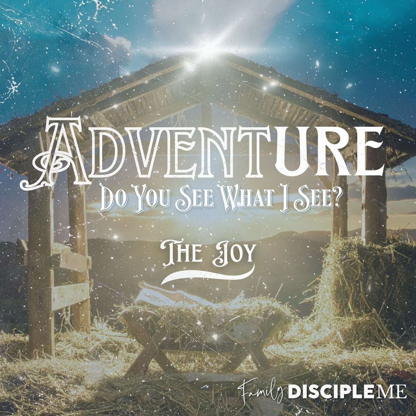 ADVENTure | Convo #4: Do You See the Joy? ADVENTure | Convo #4: Do You See the Joy?