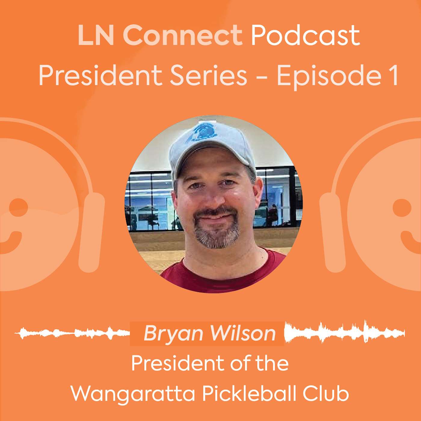 (Season 3) Episode 3 - President Series with Bryan Wilson from the Wangaratta Pickleball Club