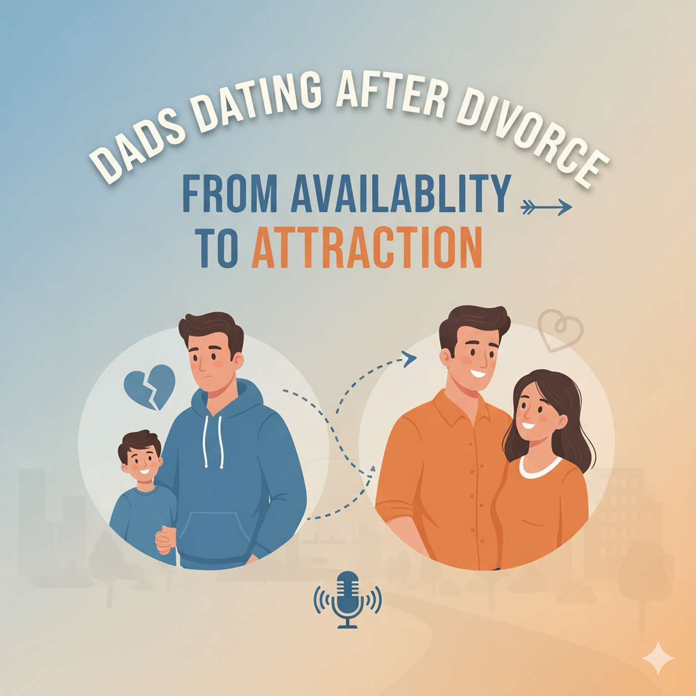 Dads Dating After Divorce