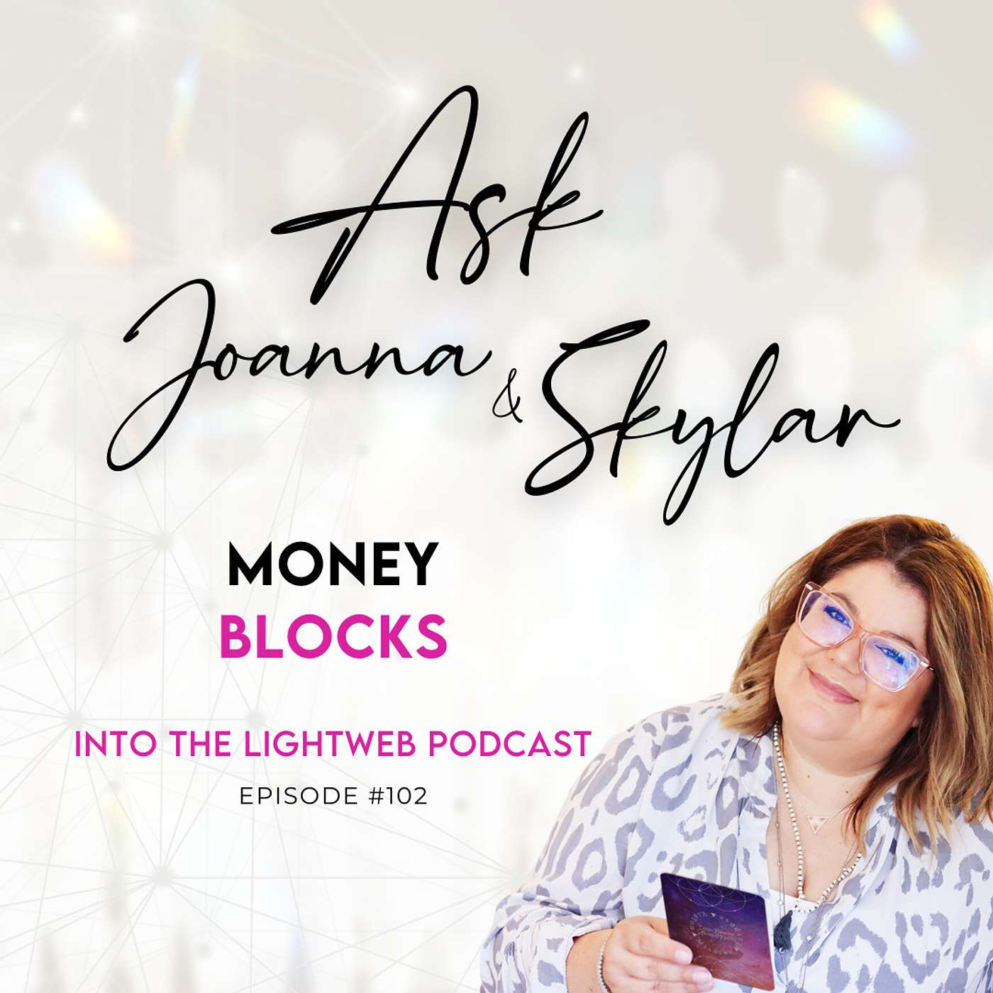 Into the LightWeb Podcast ✨ Episode 102 - Money Blocks