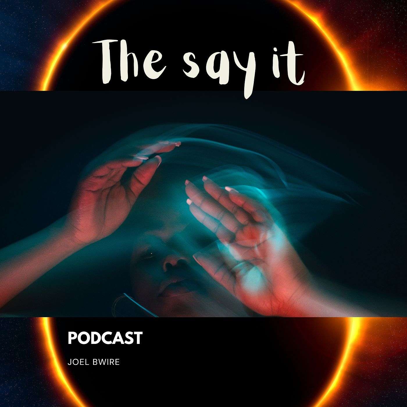 The SAY it podcast