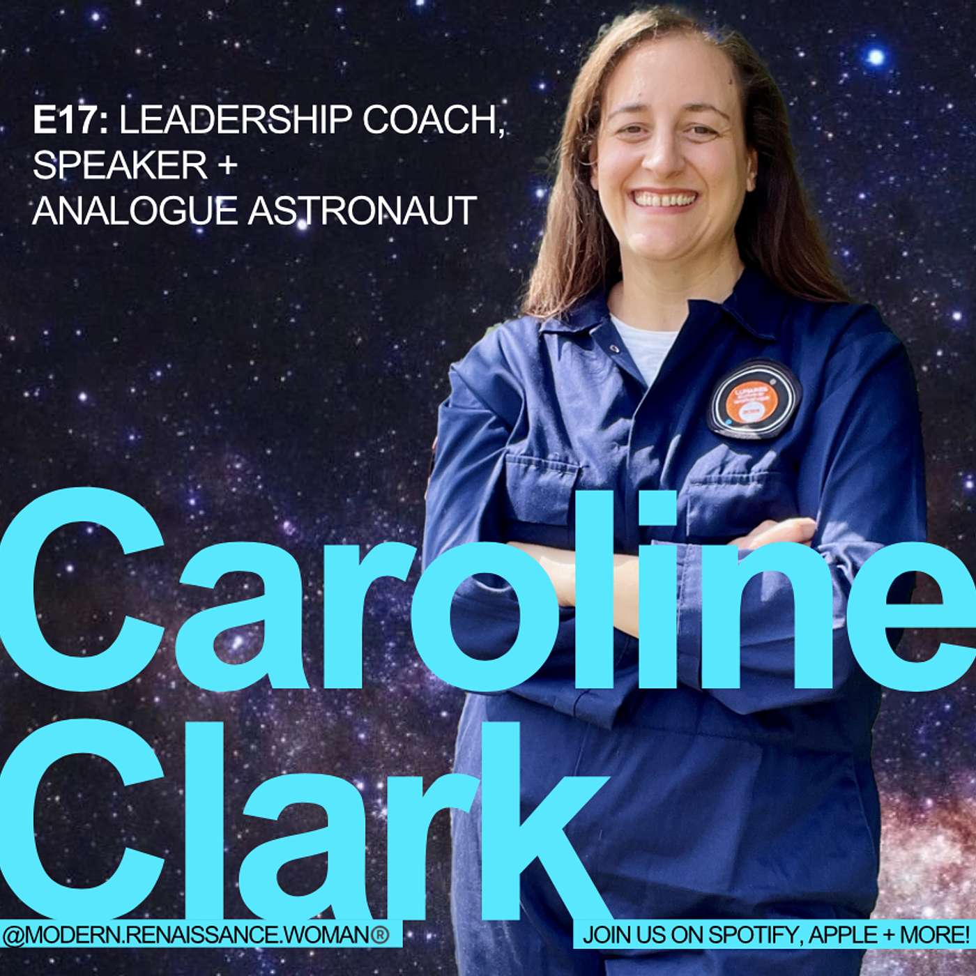 E17: Caroline Clark - Leadership coach, Speaker and Analogue Astronaut episode artwork