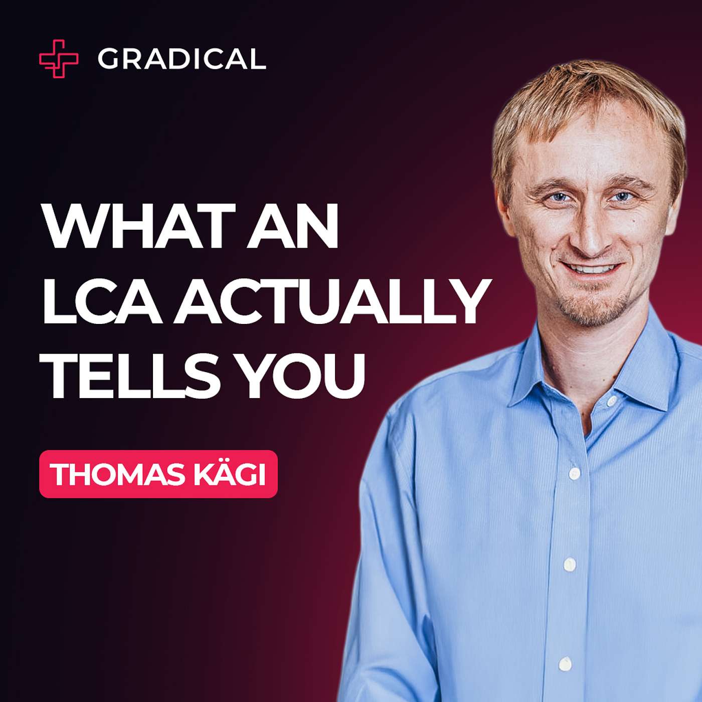 Gradical Podcast - The Podcast about Plastics in Medical Technology