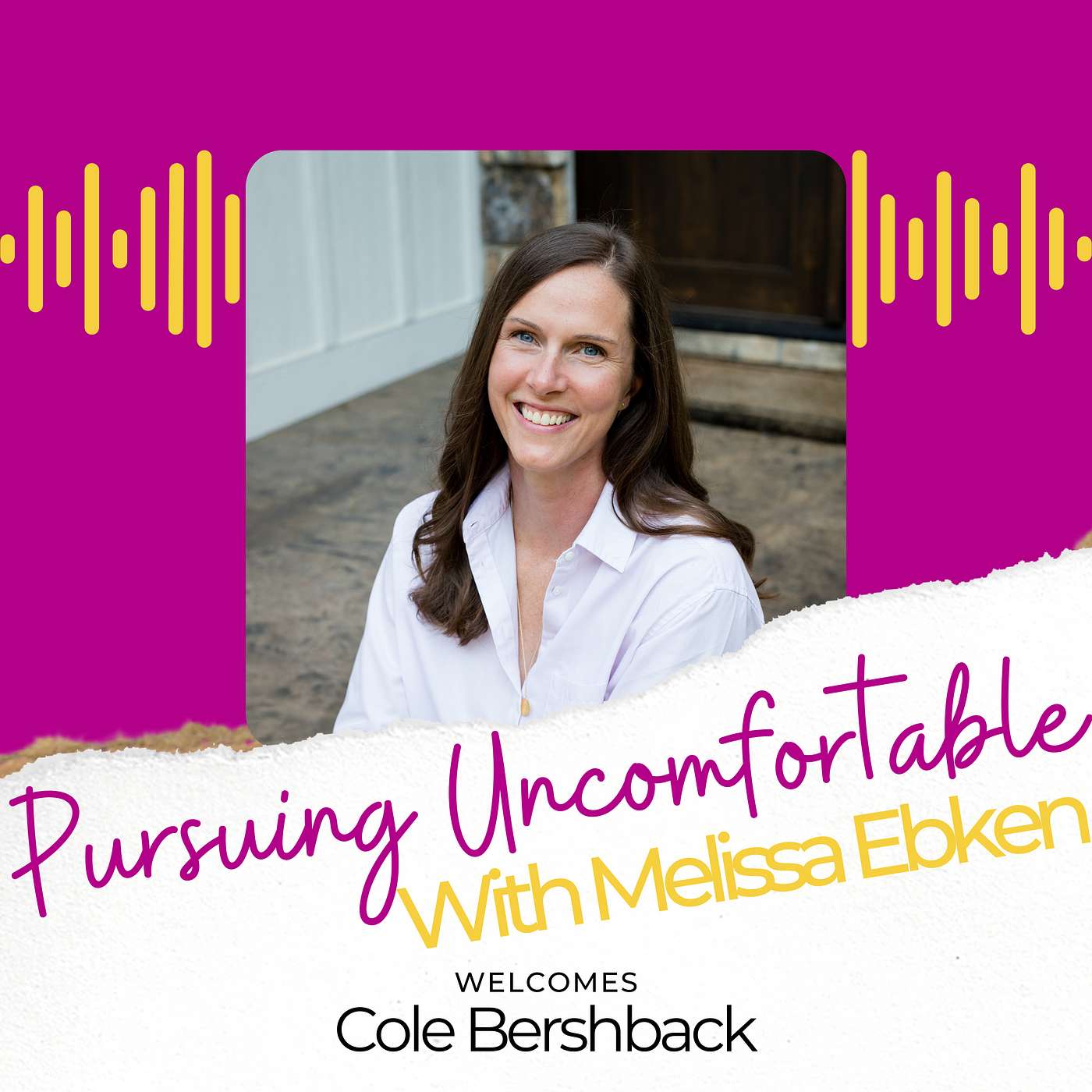 Pursuing Uncomfortable with Melissa Ebken