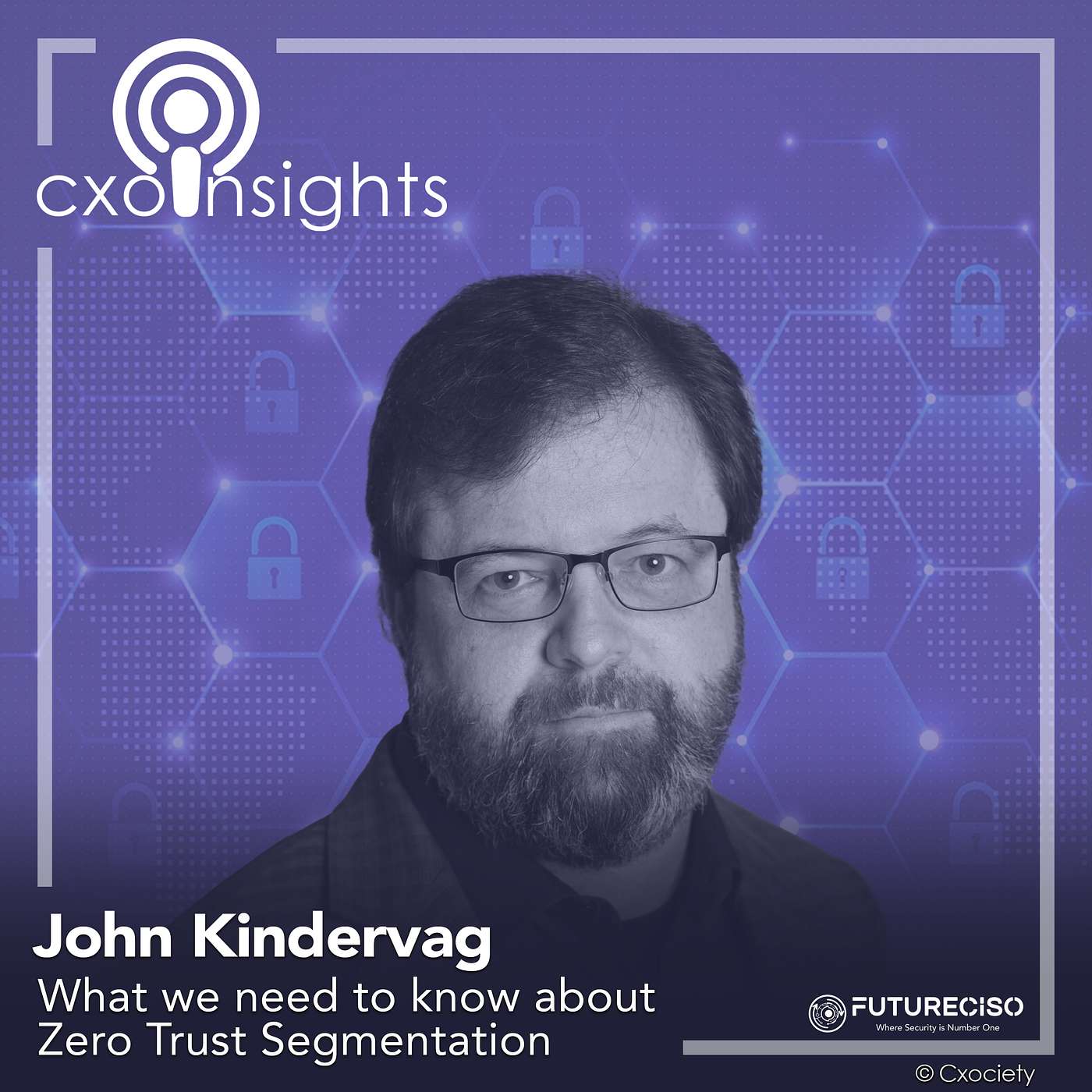 PodChats for FutureCISO: What we need to know about Zero Trust Segmentation episode artwork