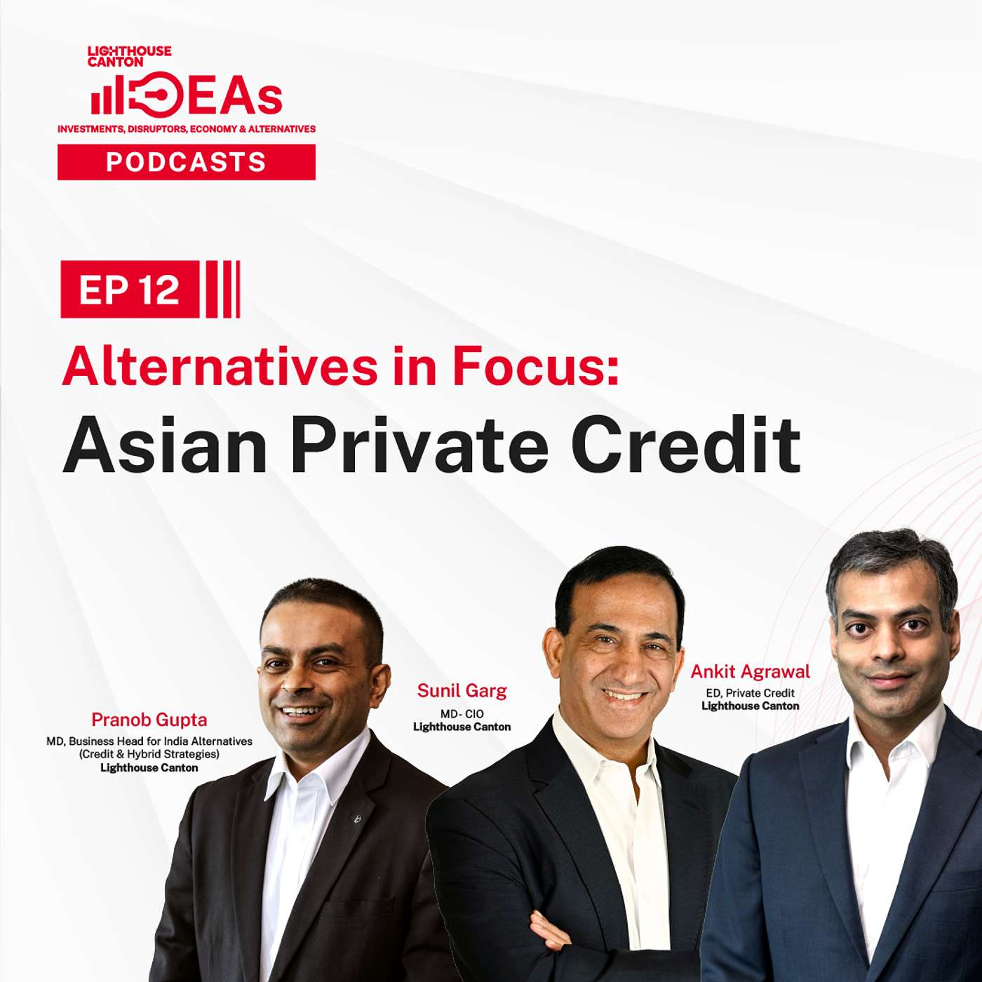 Ep 12 - Alternatives in Focus: Asian Private Credit | Lighthouse Canton Ideas Podcast