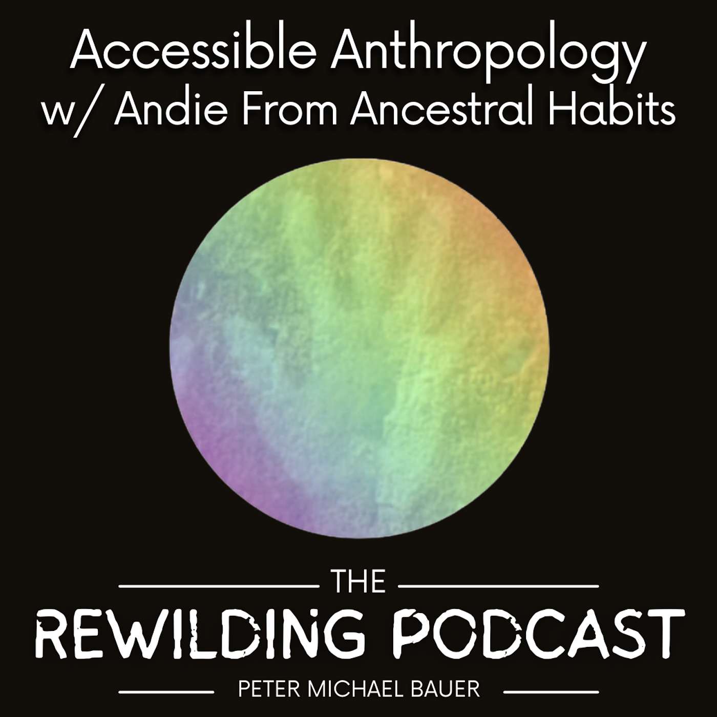 Accessible Anthropology w/ Andie From Ancestral Habits
