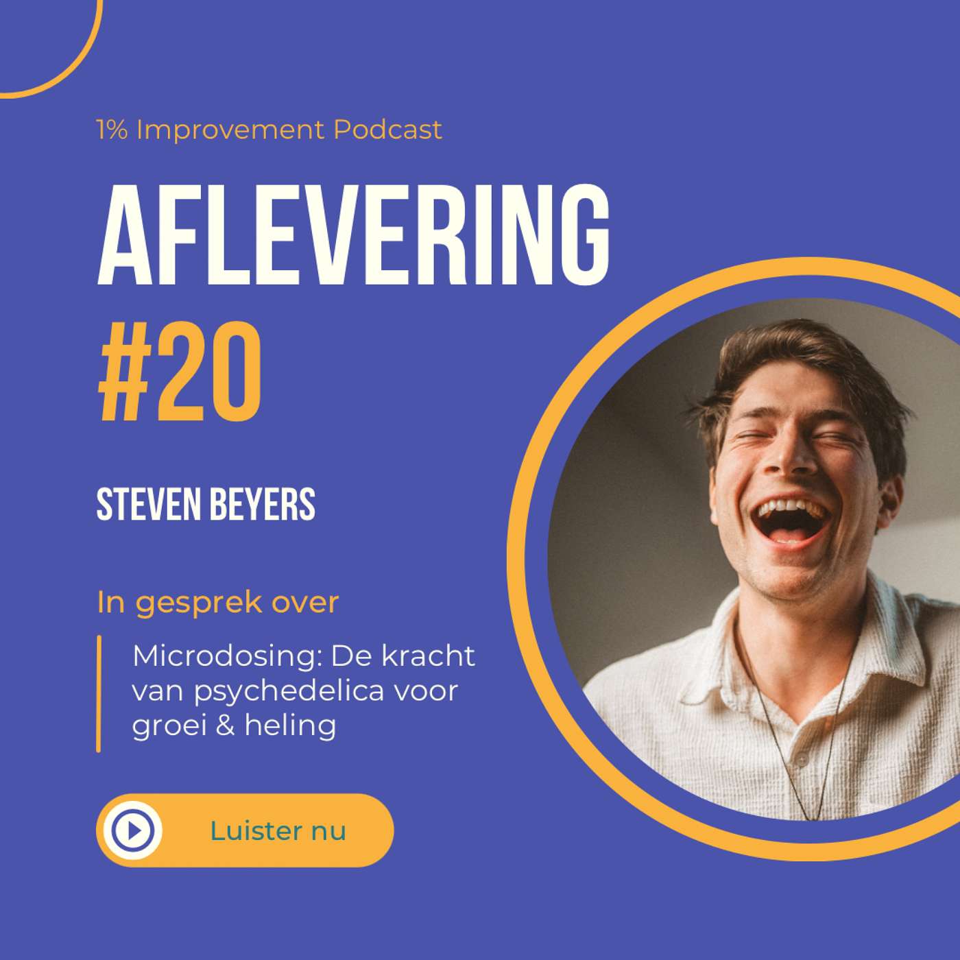 Microdosing Insights: De Kracht van Psychedelica voor Groei en Heling met Steven Beyers | Afl. 20 episode artwork