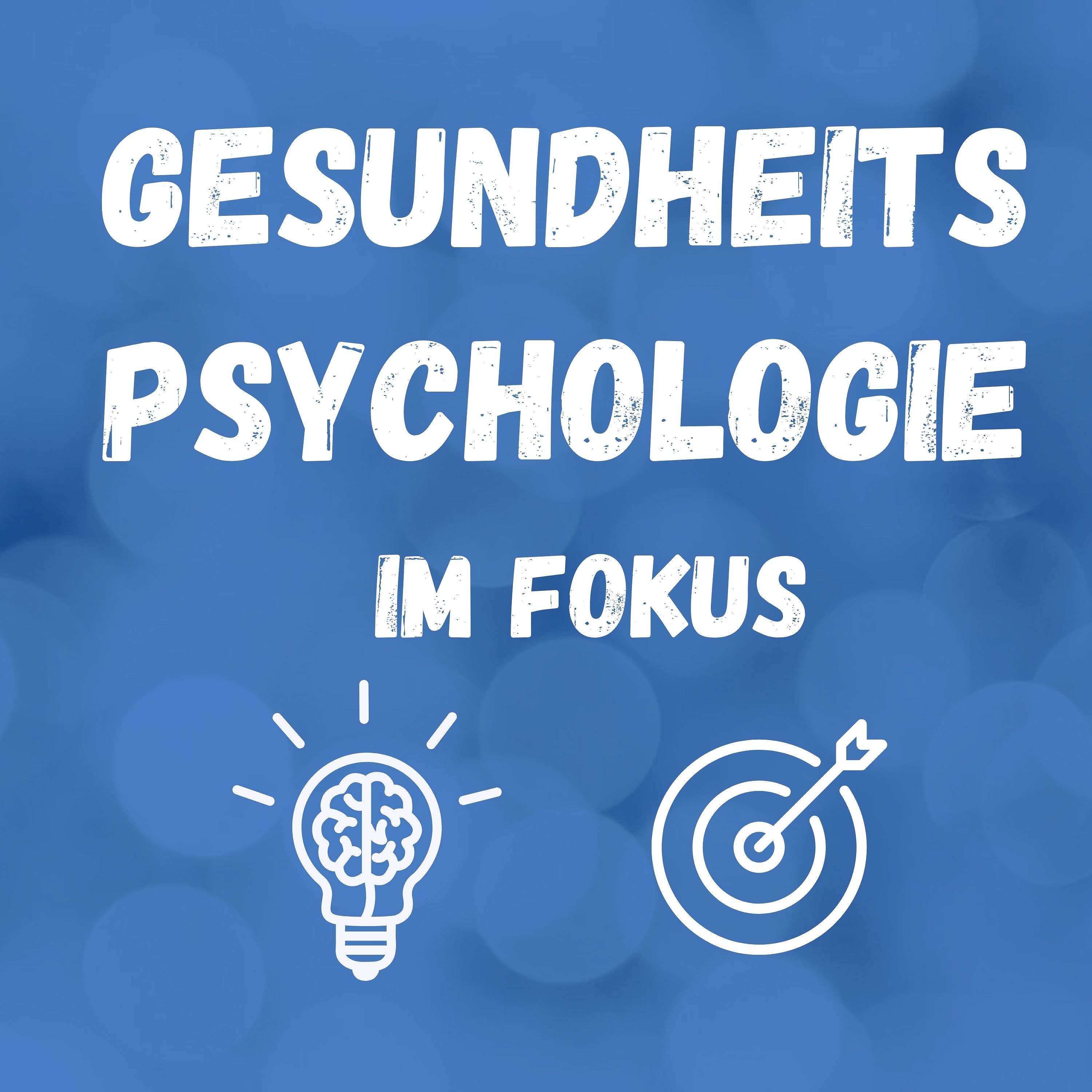Gesundheitspsychologie im Fokus