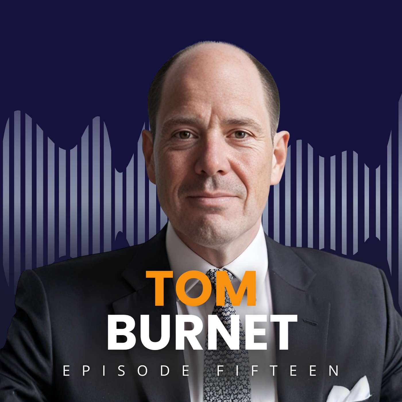 Episode 15: Tom Burnet – Building With Intent: Lessons on Focus, Client Service and the Courage to Make Tough Decisions Episode 15: Tom Burnet – Building With Intent: Lessons on Focus, Client Service and the Courage to Make Tough Decisions