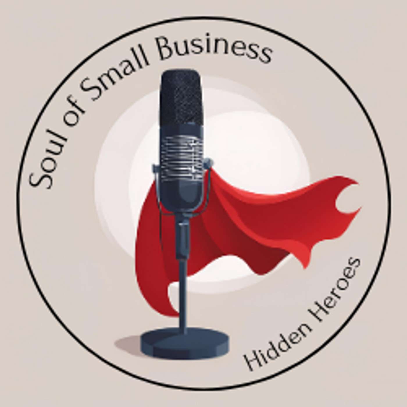 Soul of Small Business: Hidden Heroes
