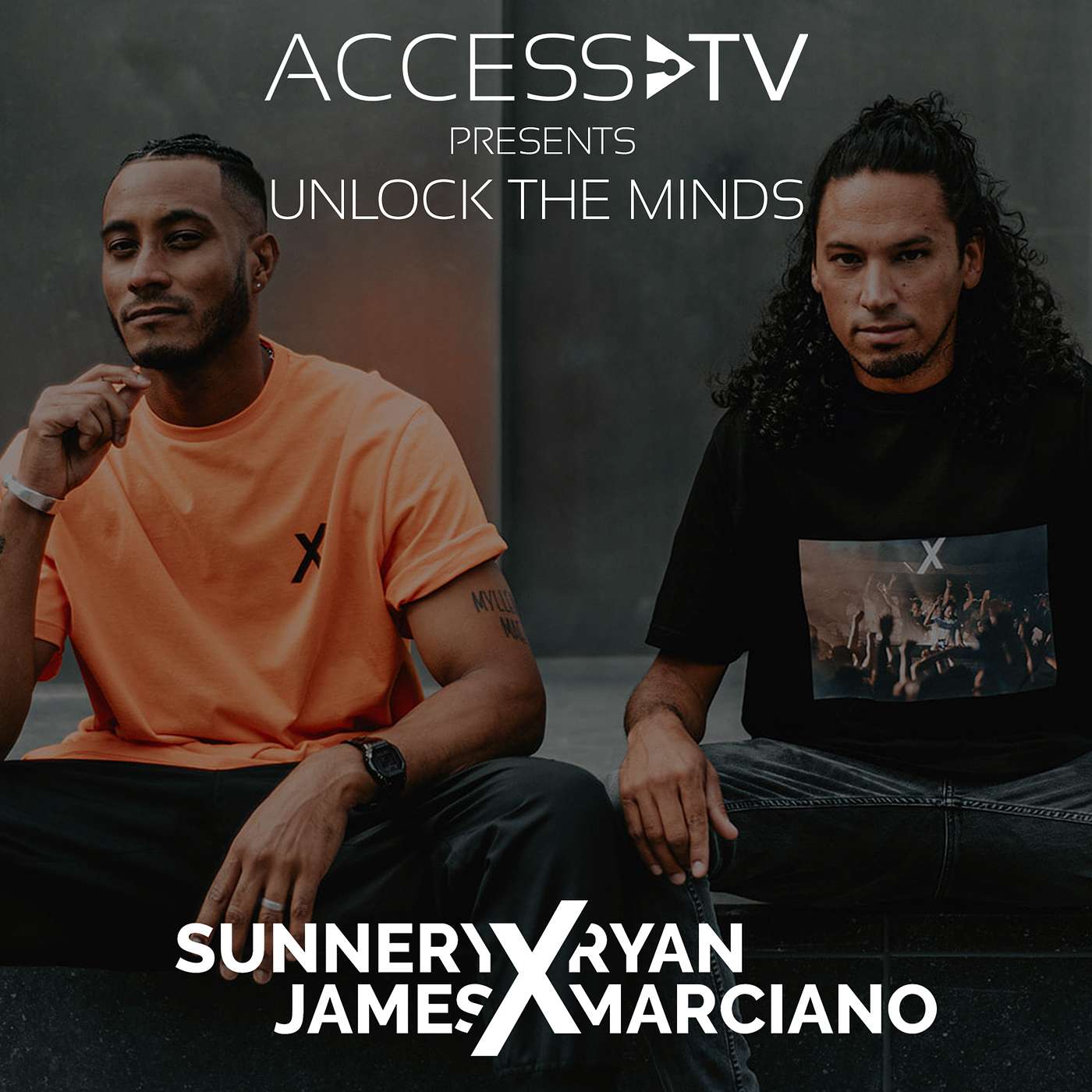 Sunnery James & Ryan Marciano — Unlocking Your True Self, Partnering with Your Close Friend, and a Business-First Mindset | EP 001