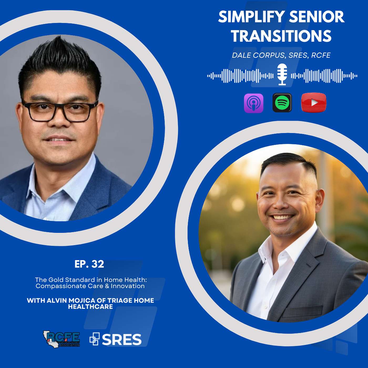 EP32 - The Gold Standard in Home Health: Compassionate Care & Innovation with Alvin Mojica of Triage Home Healthcare episode artwork