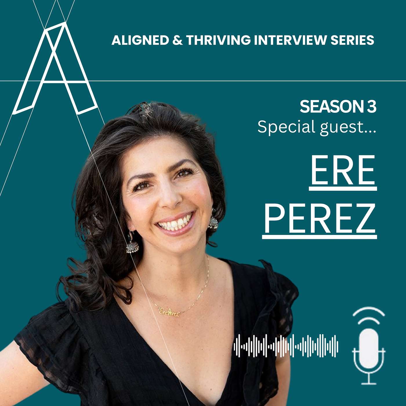 Aligned U Eps 98 - Aligned & Thriving Interview Series S3 with Special Guest Ere Perez