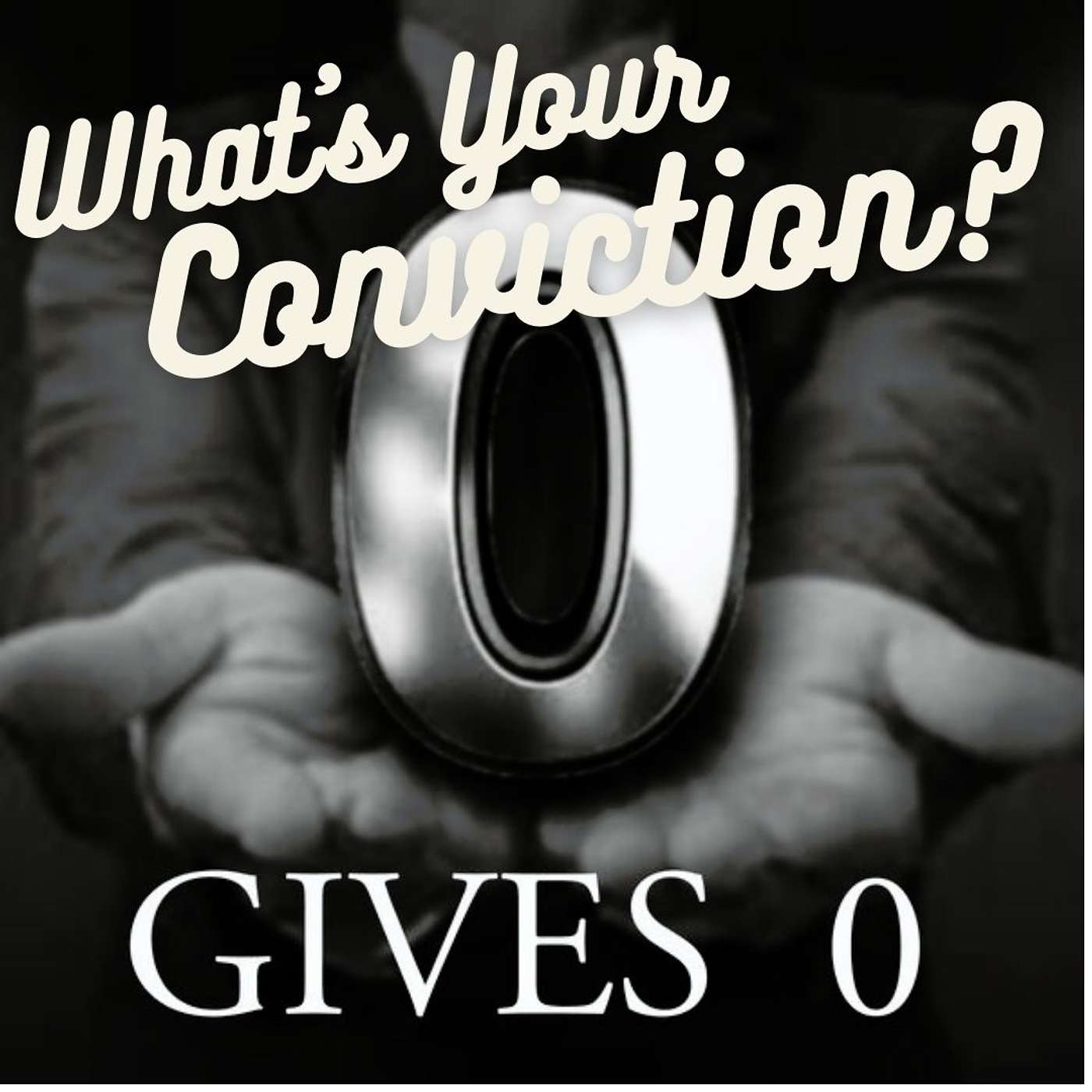 What's your conviction??