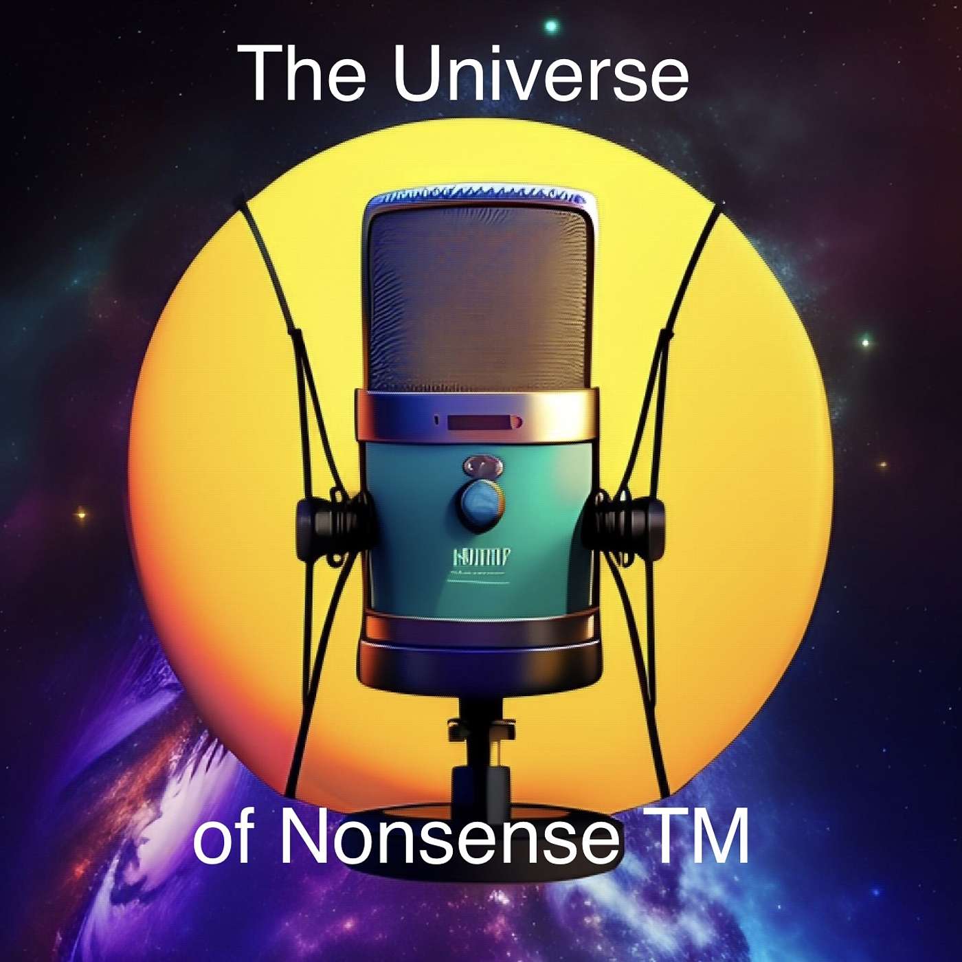 The Universe of Nonsense TM