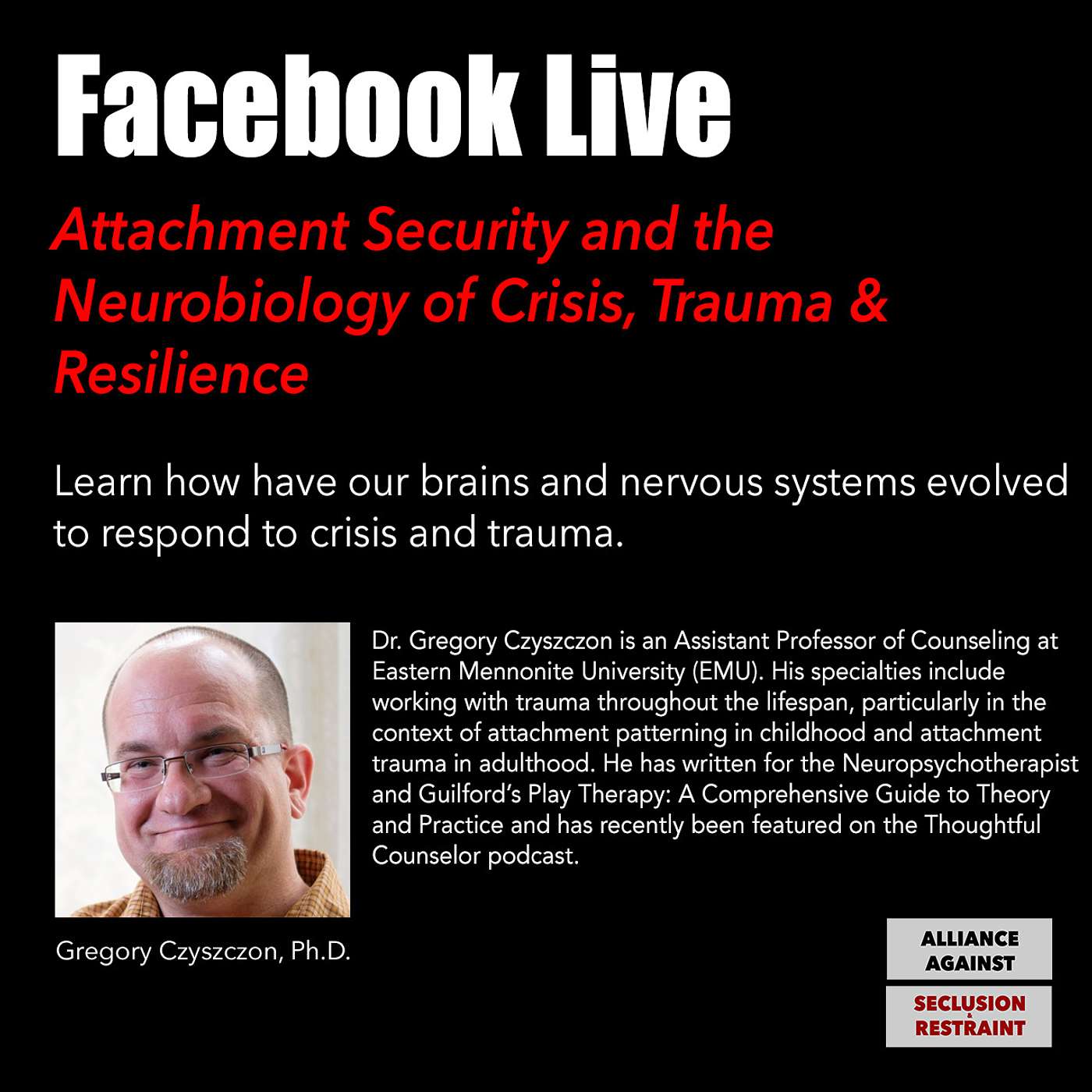Attachment Security & the Neurobiology of Crisis, Trauma & Resilience