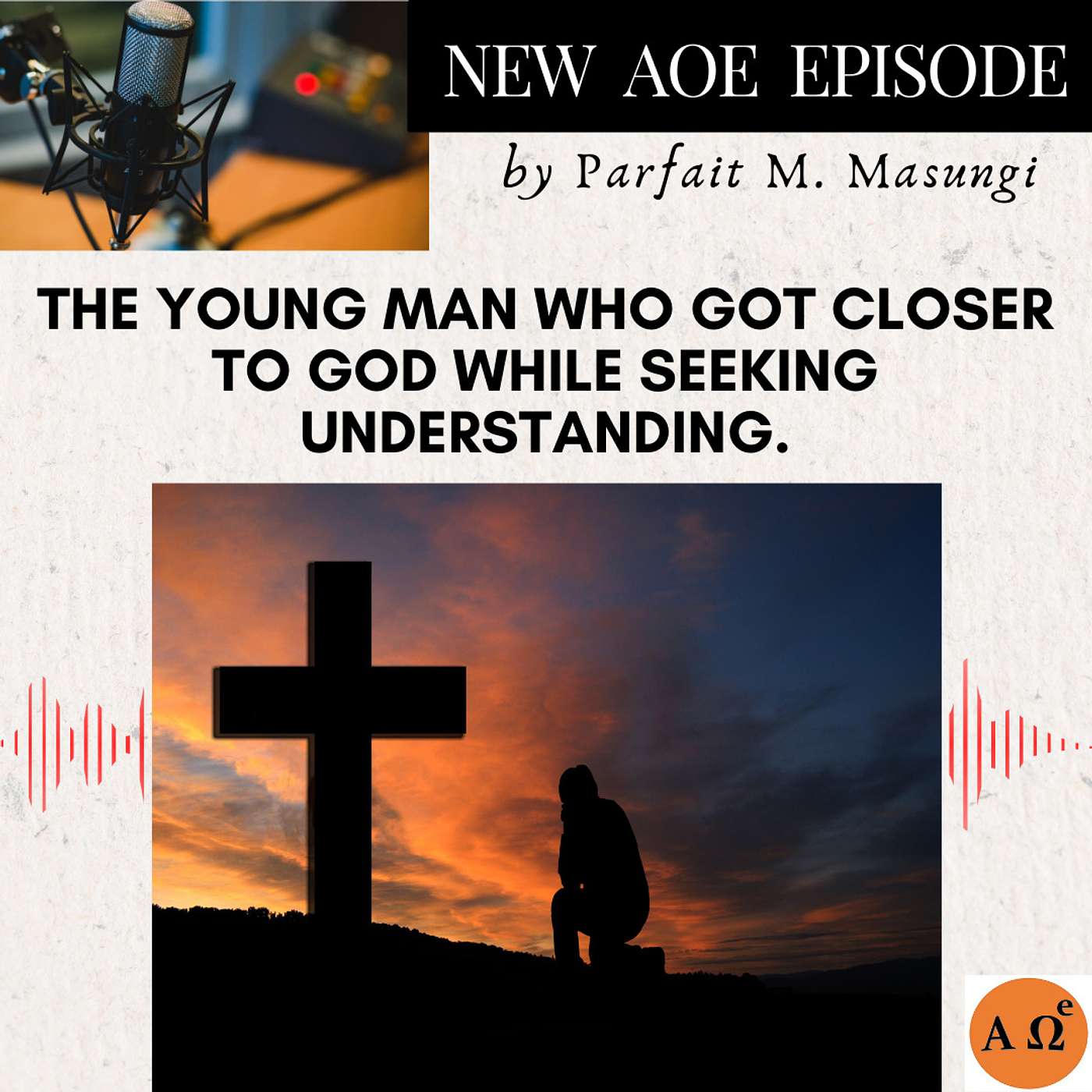 The young man who got closer to God while seeking understanding episode artwork