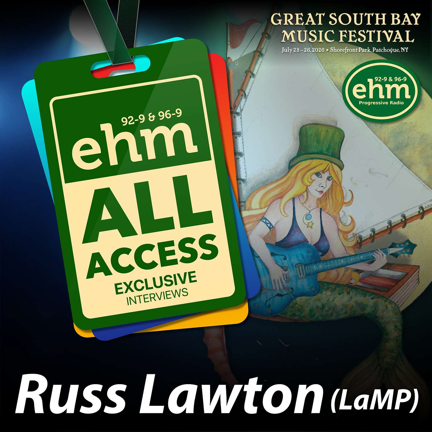 WEHM All Access - Great South Bay Music Festival - Russ Lawton from LaMP episode artwork