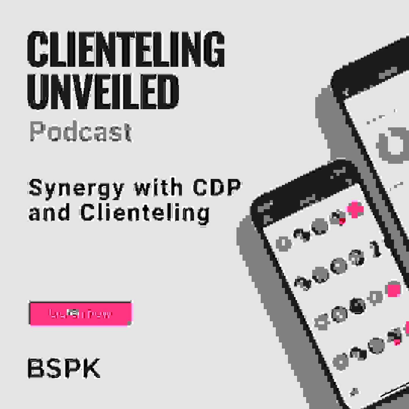 BSPK Clienteling Unveiled