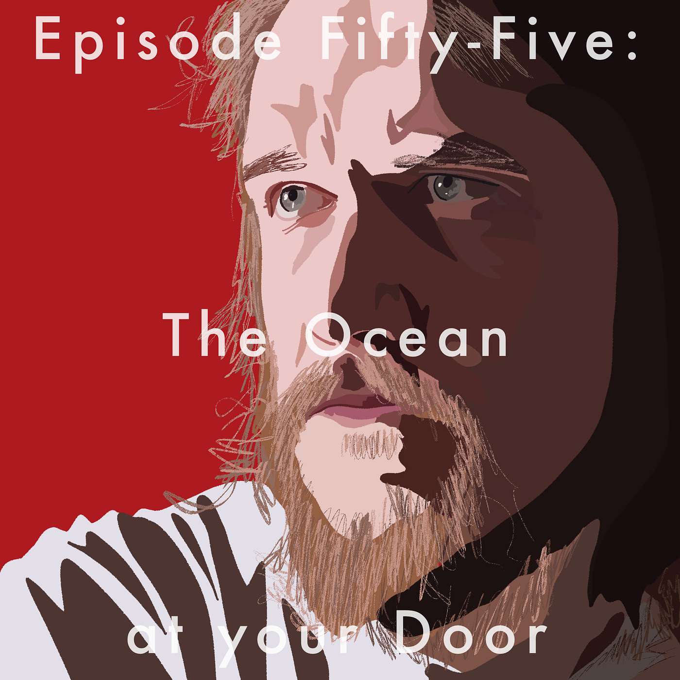 55: The Ocean at your Door episode artwork