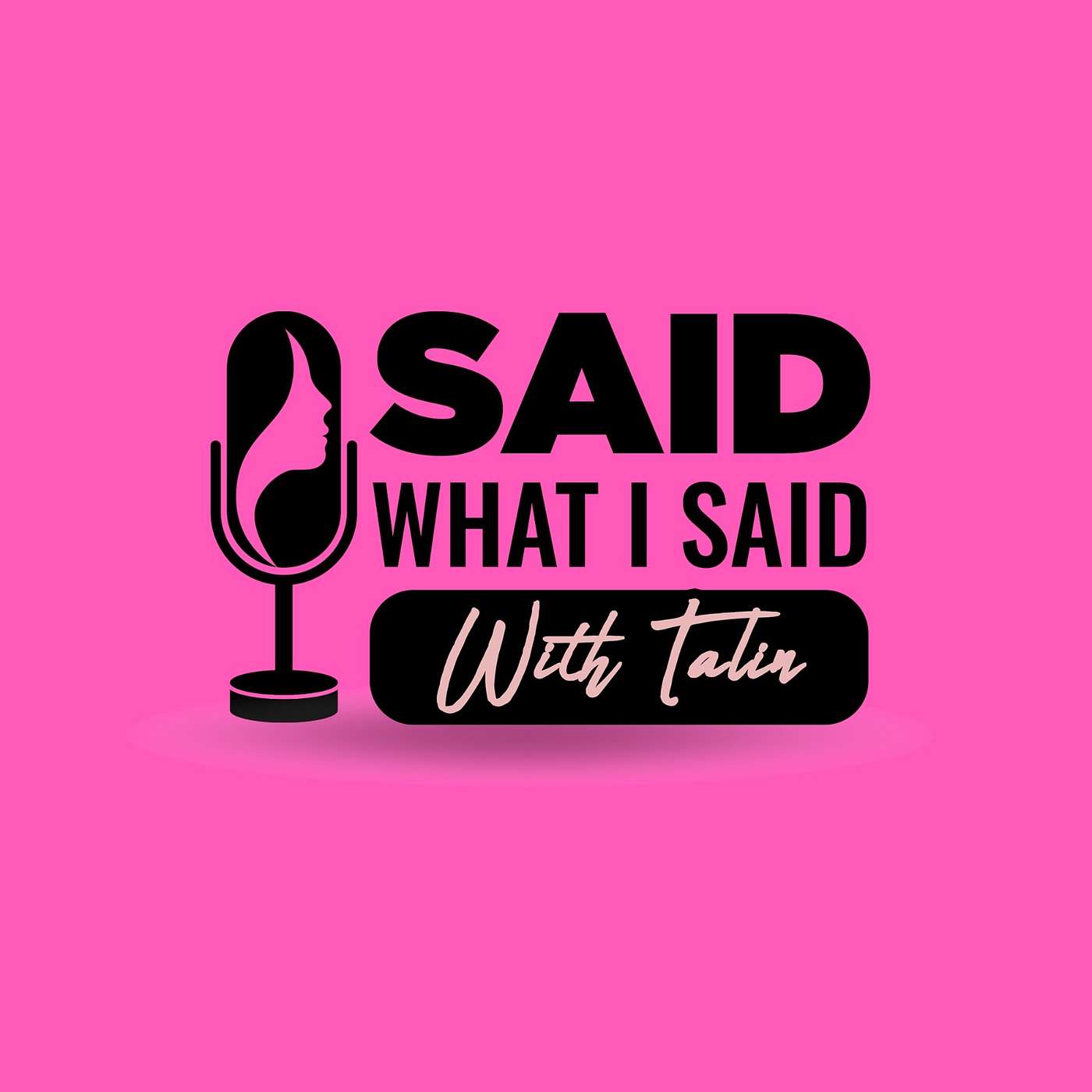 Said What I Said with Talin cover art