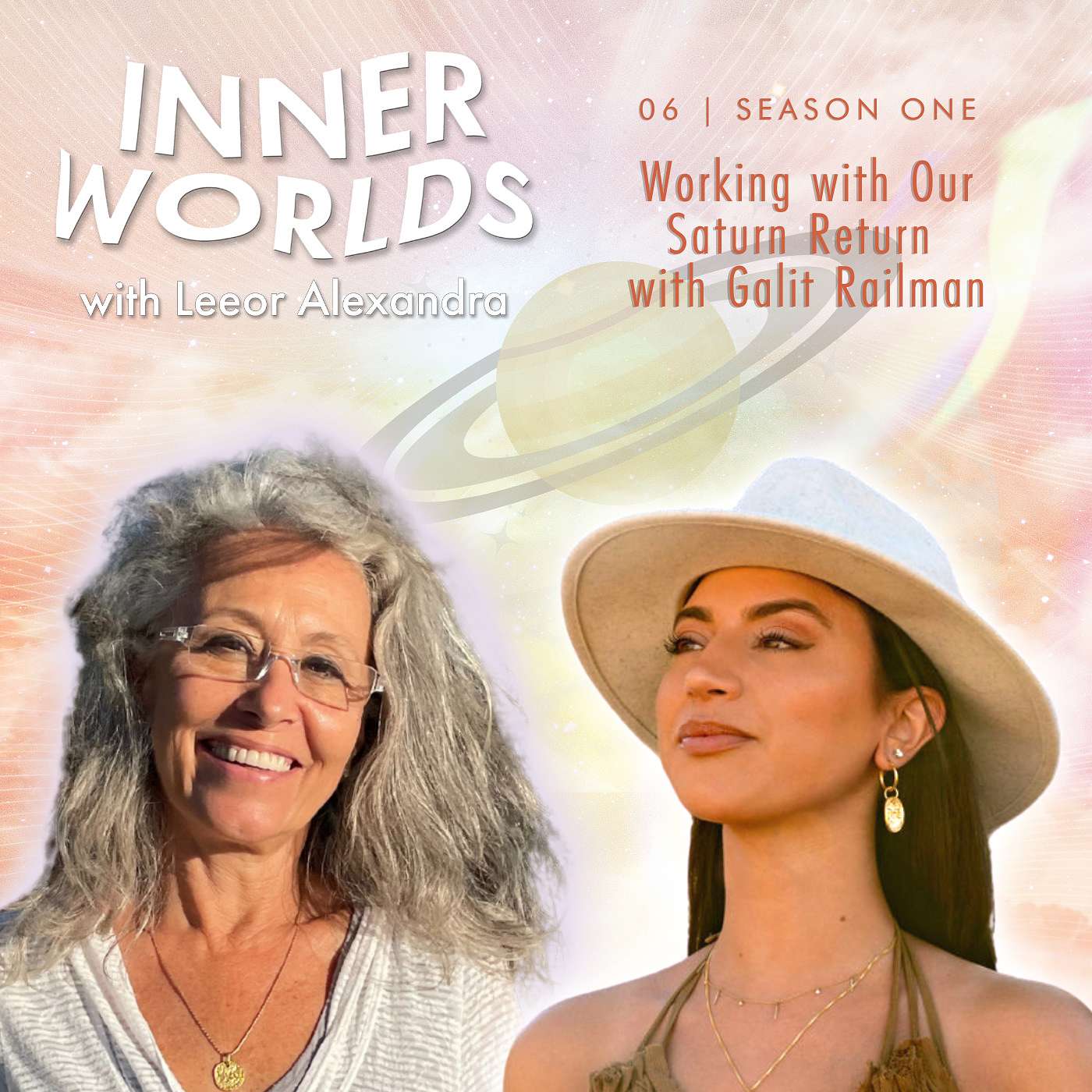 06: Working with Our Saturn Return with Galit Railman