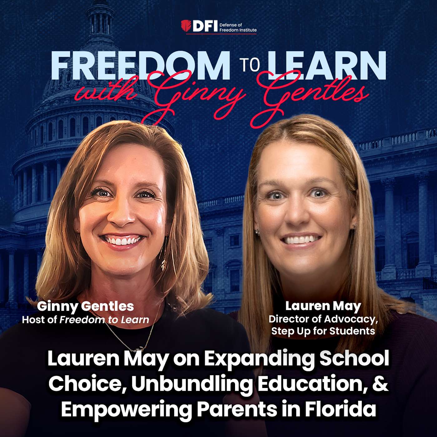 Lauren May on Expanding School Choice, Unbundling Education, & Empowering Parents in Florida episode artwork