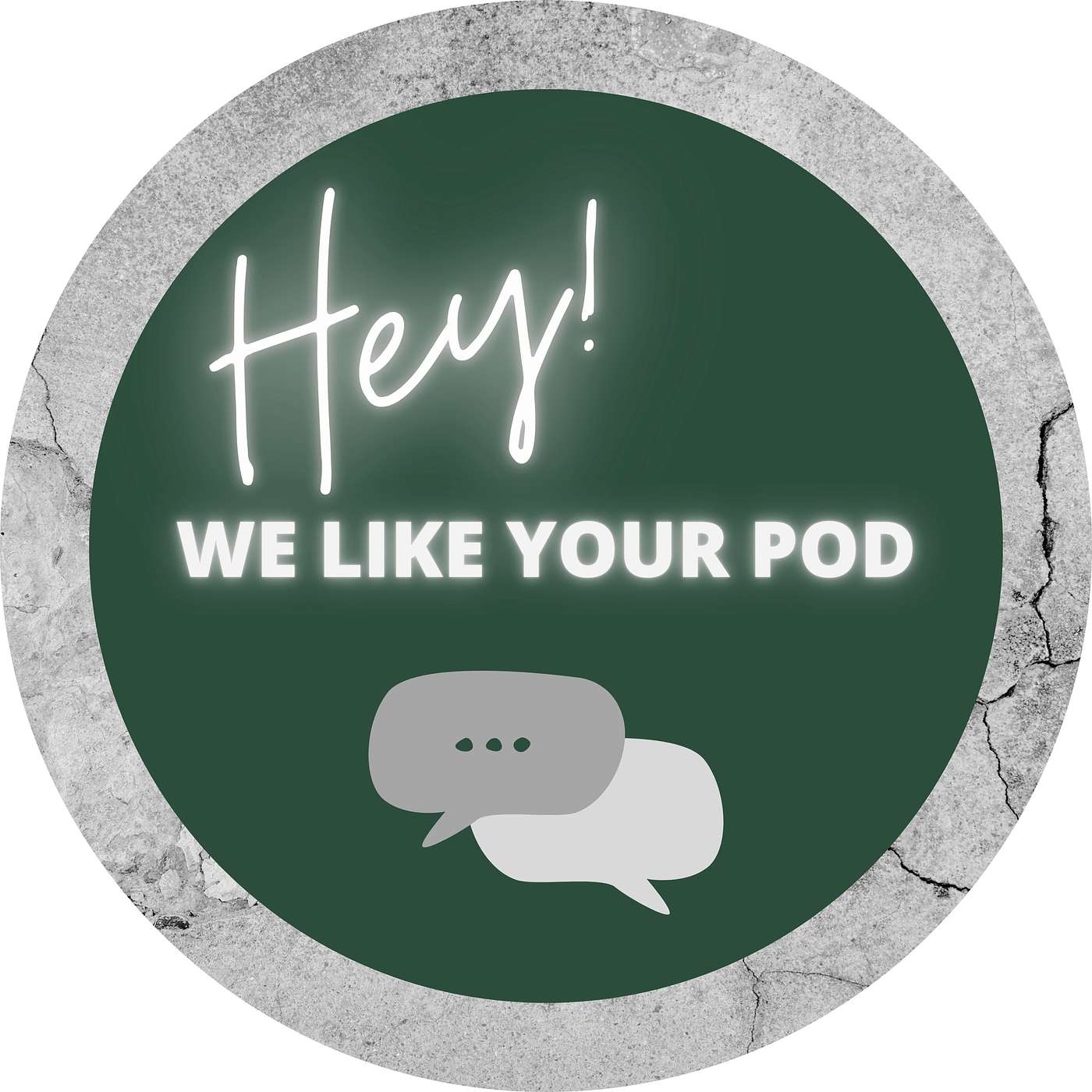 Hey! We Like Your Pod