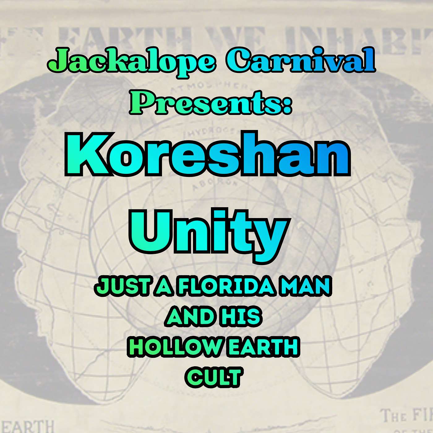 Koreshan Unity: Just a Florida Man and his Hollow Earth Cult