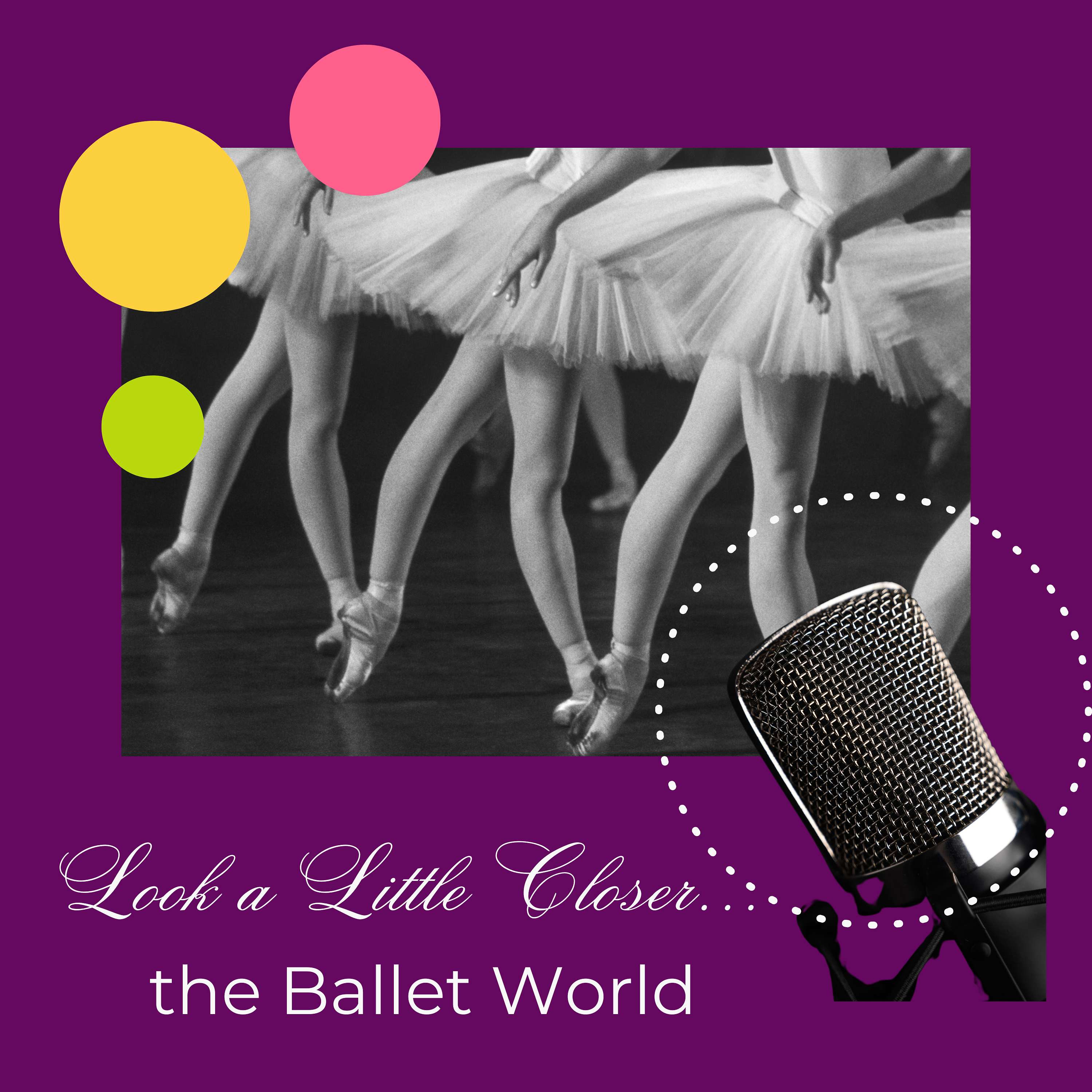 Look A Little Closer:The Ballet World cover art
