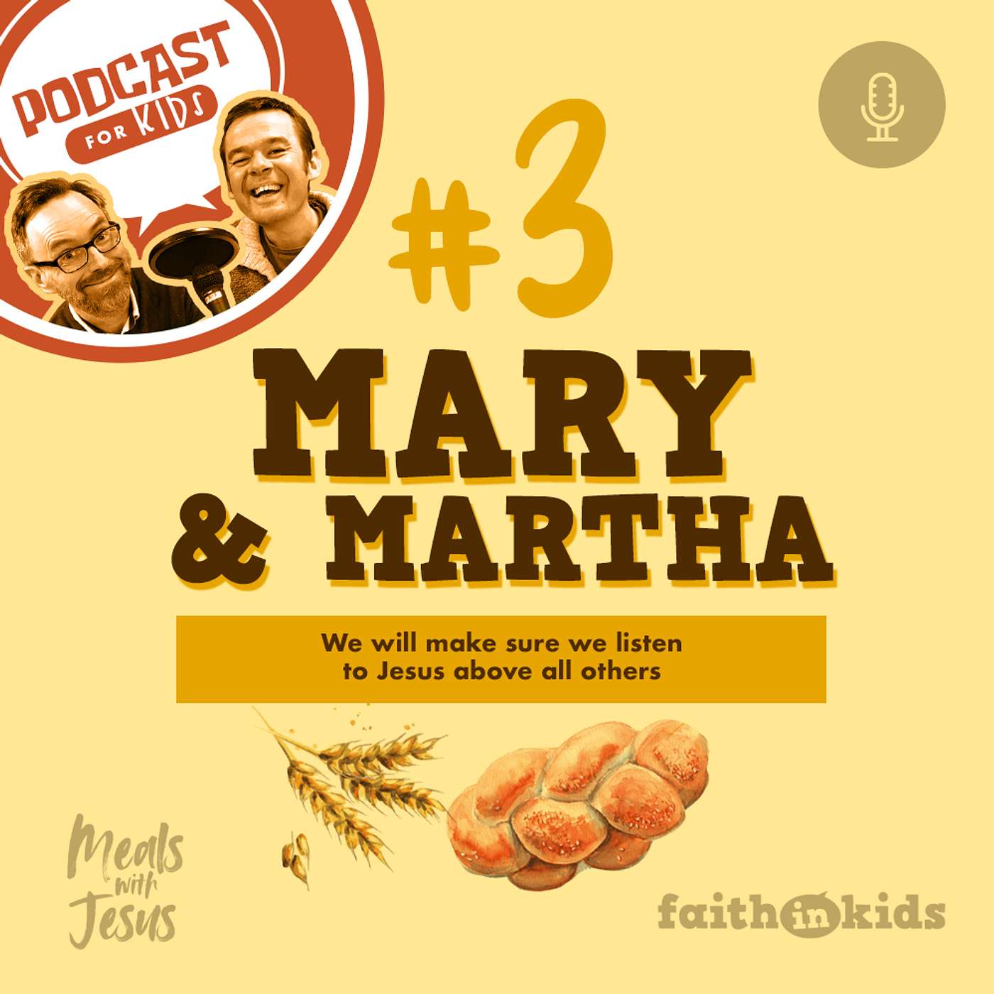 Meals with Jesus #3 - Mary & Martha