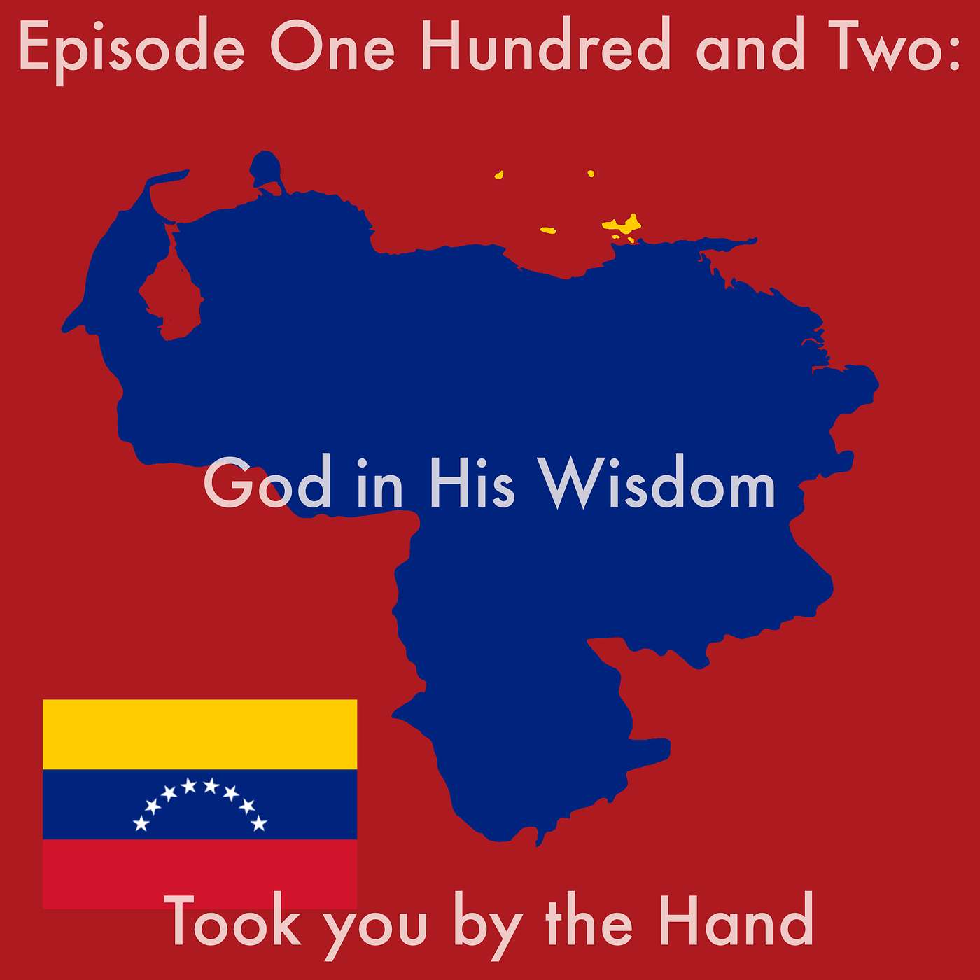 102: God in His Wisdom Took you by the Hand episode artwork