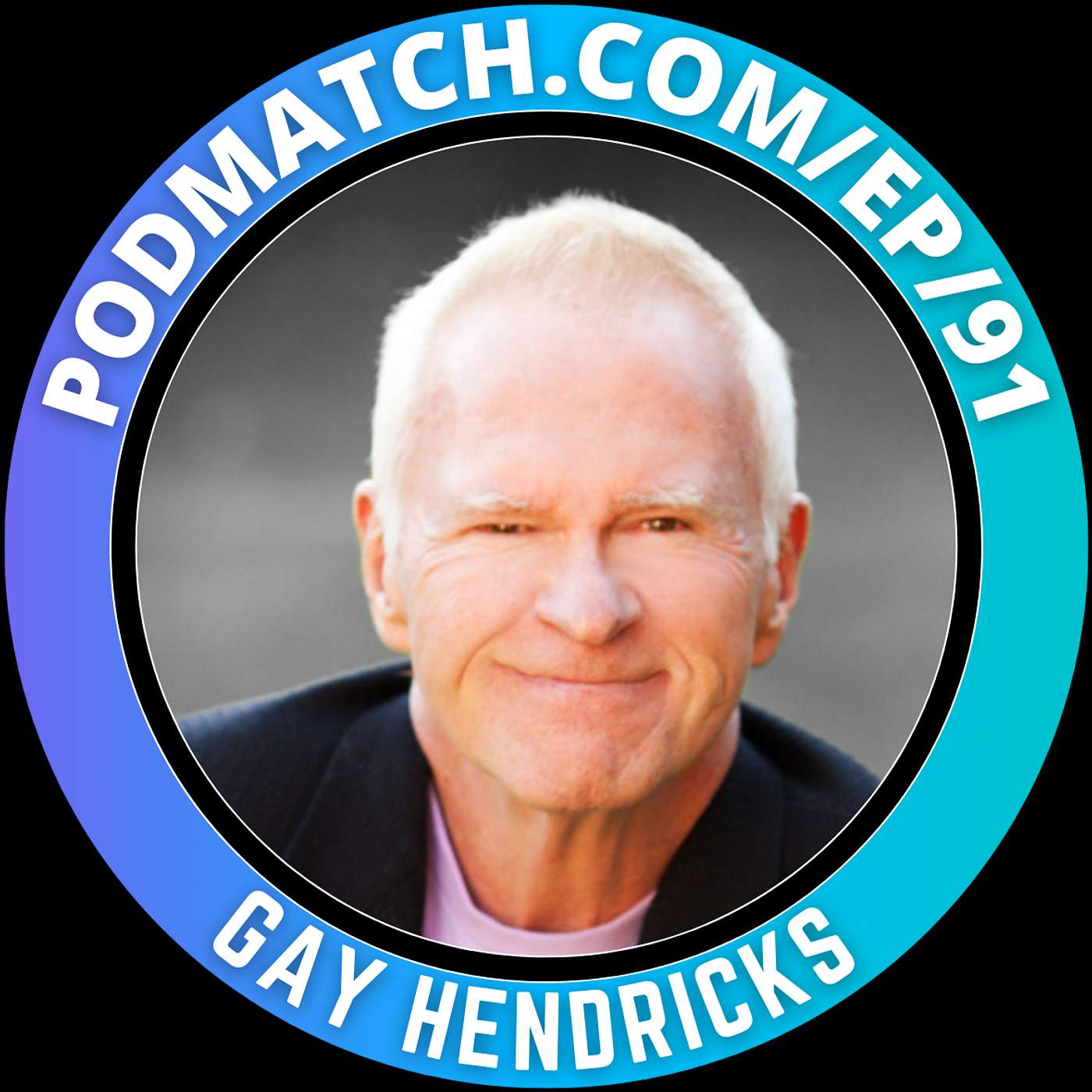 Conquering Your Fear and Taking Life to the Next Level with Gay Hendricks
