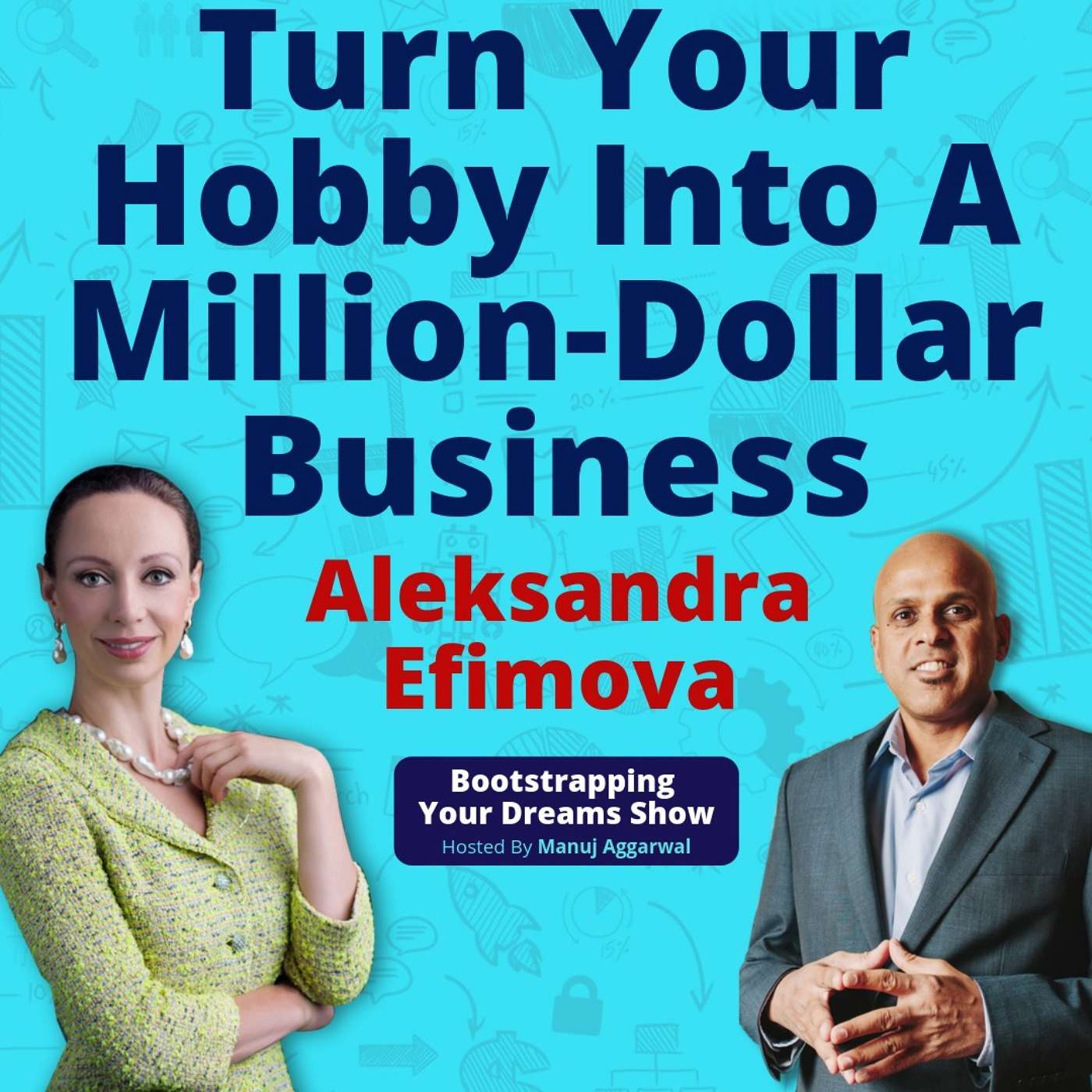 093 | Turn Your Hobby Into A Million-Dollar Business | Growing As A Leader | Aleksandra Efimova