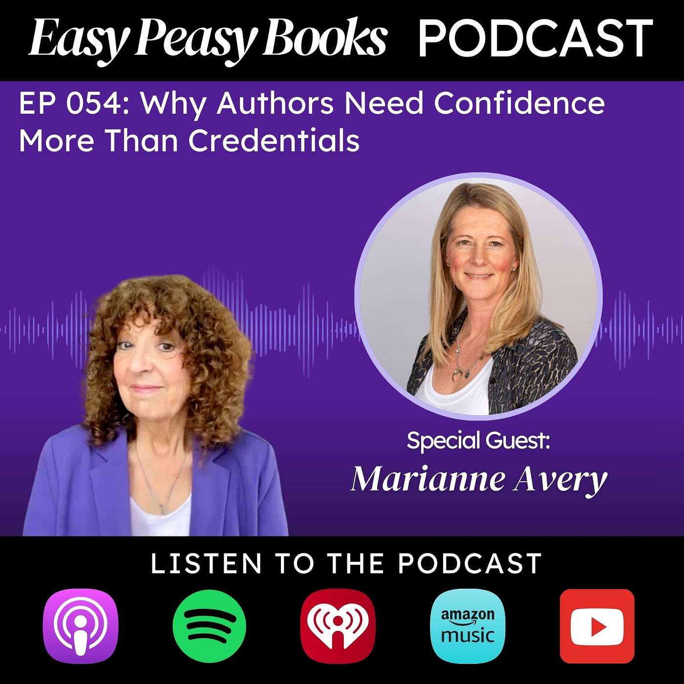 054: Why Authors Need Confidence More Than Credentials with Marianne Avery