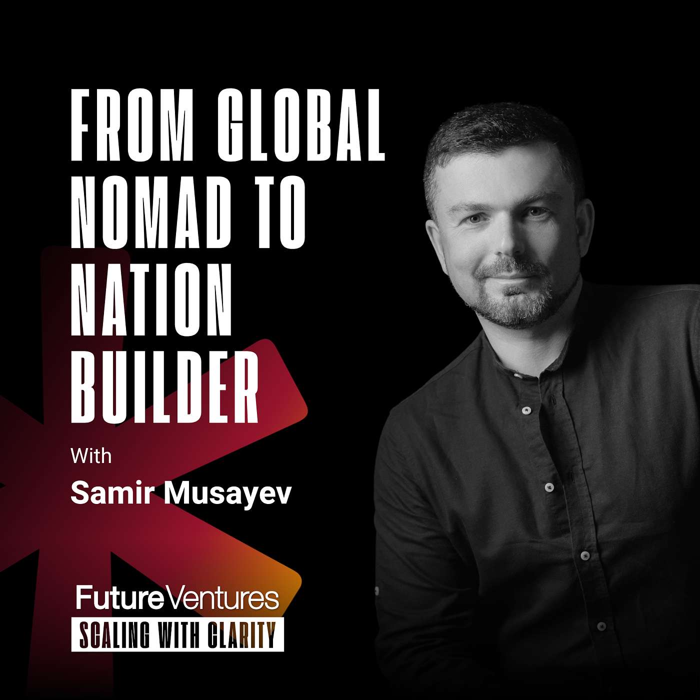 Samir Musayev — How Inmigrants Drive Canada's Entrepreneurial Future | FV Podcast Ep. 41