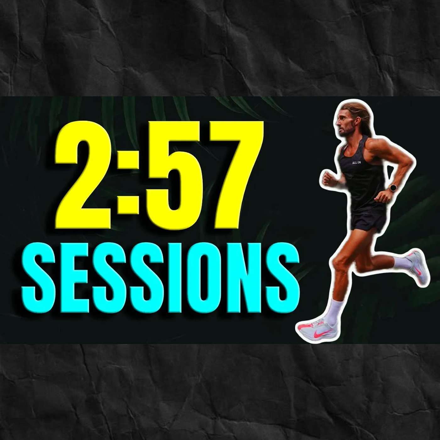 How To Run A 2:57 Marathon: Five Sessions That Actually Work