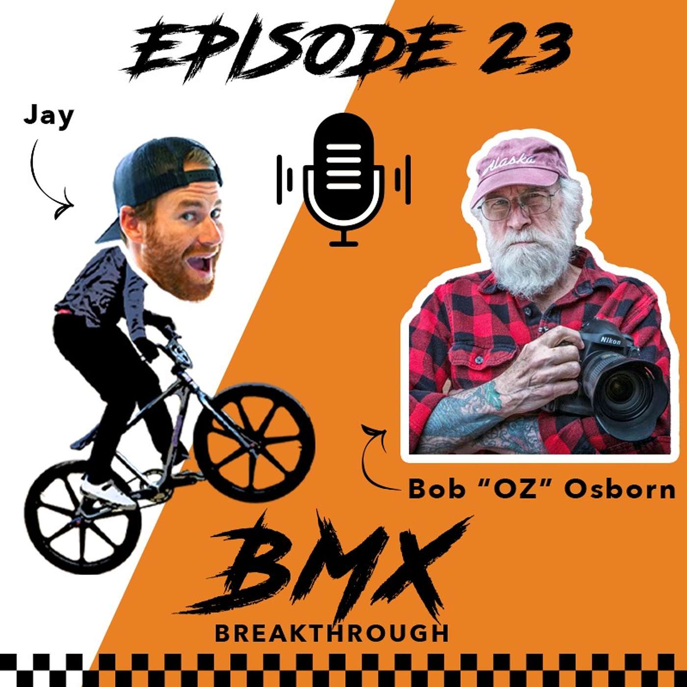 BMX Breakthrough - EP. 23 w/ Bob Osborn