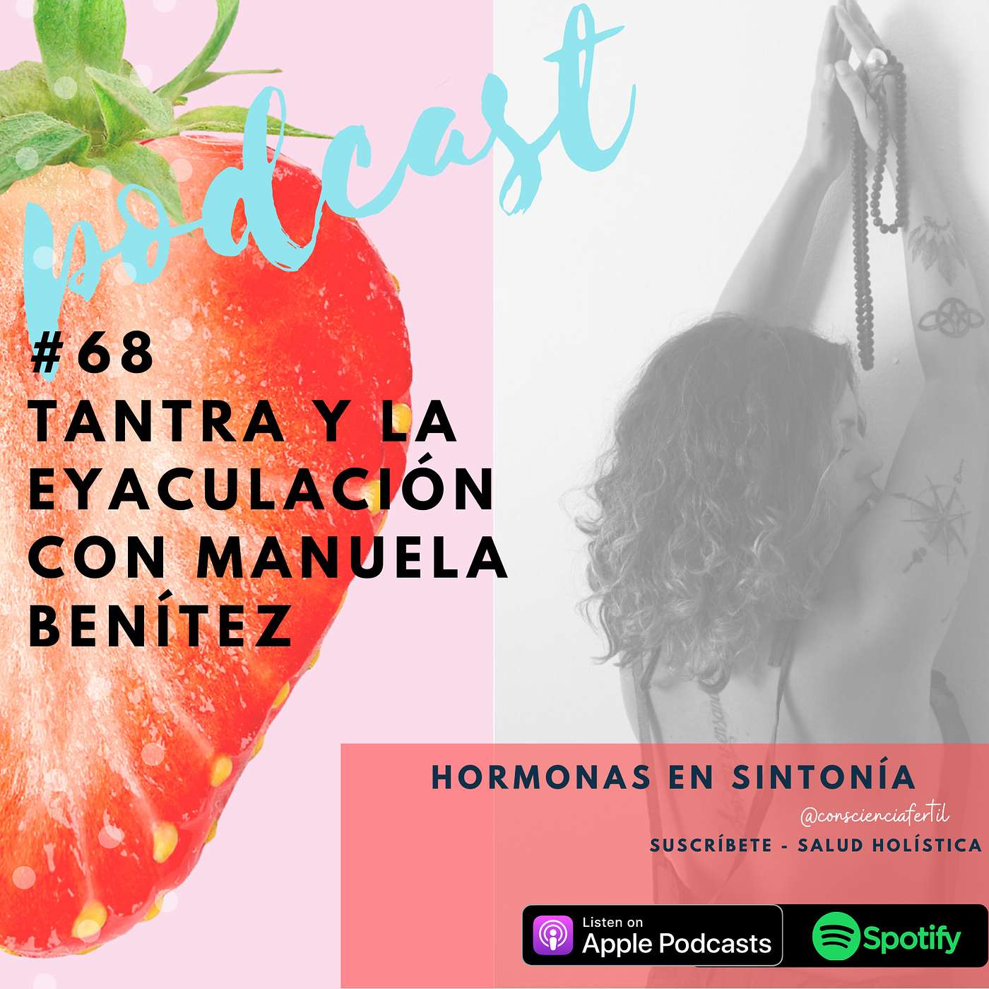 E 68: Tantra y la eyaculación con Manuela Benítez