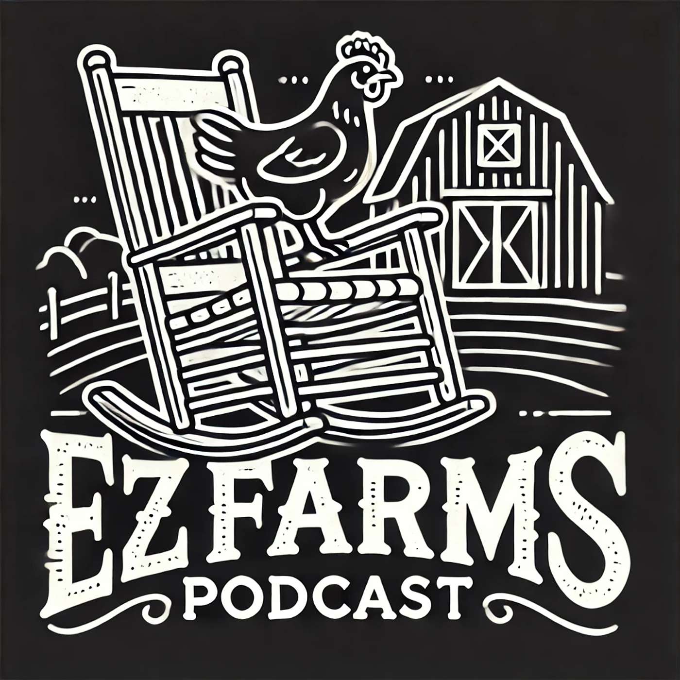 EZ Farms Homestead Podcast