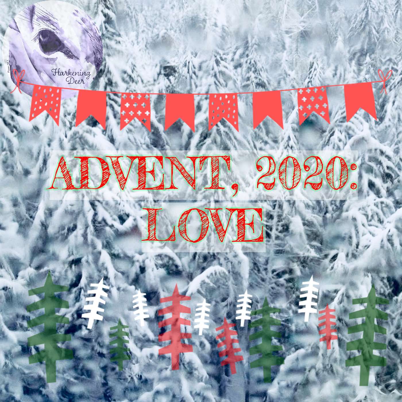 Advent 2020: Love (2/2)